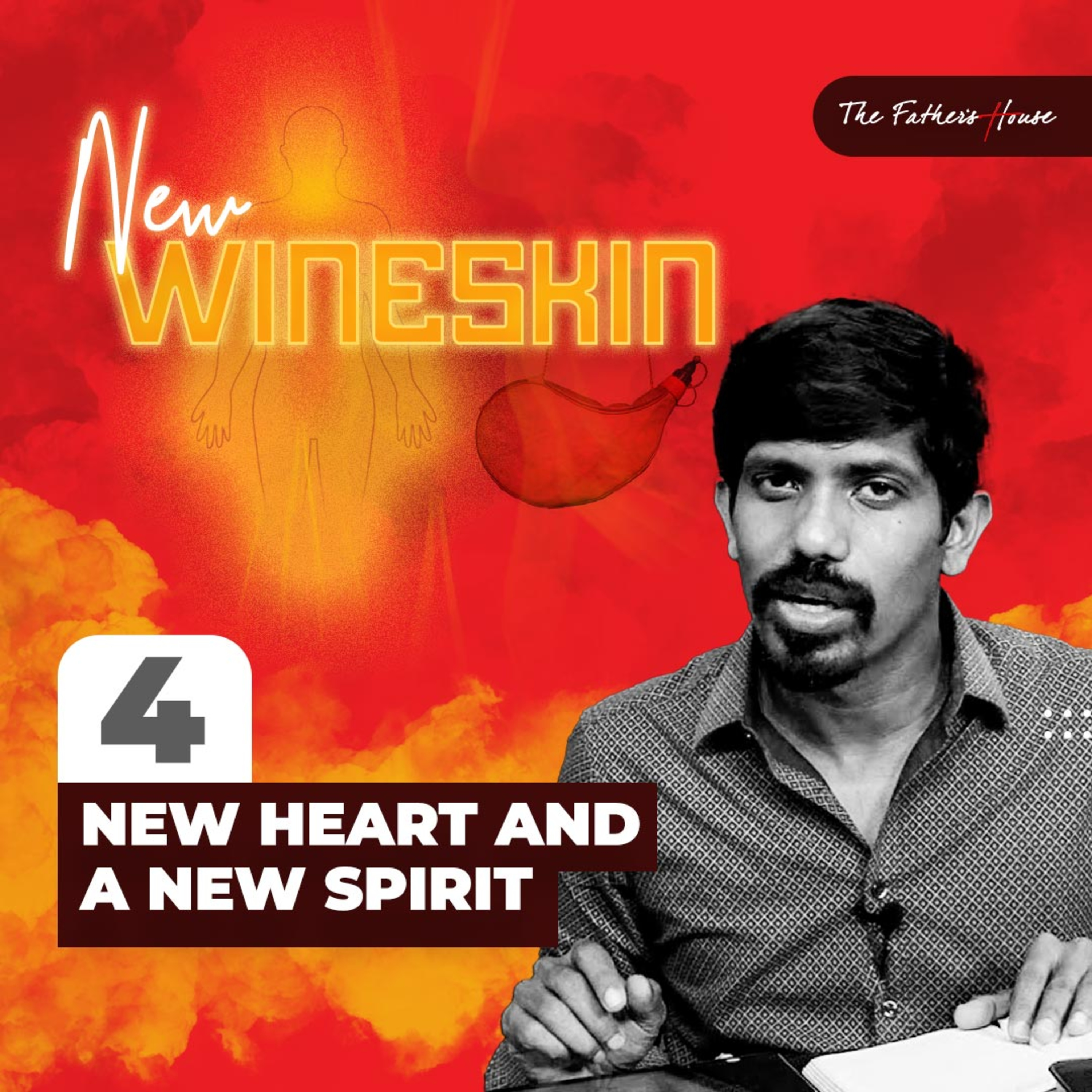 New Wineskin: New Heart and a New Spirit episode artwork