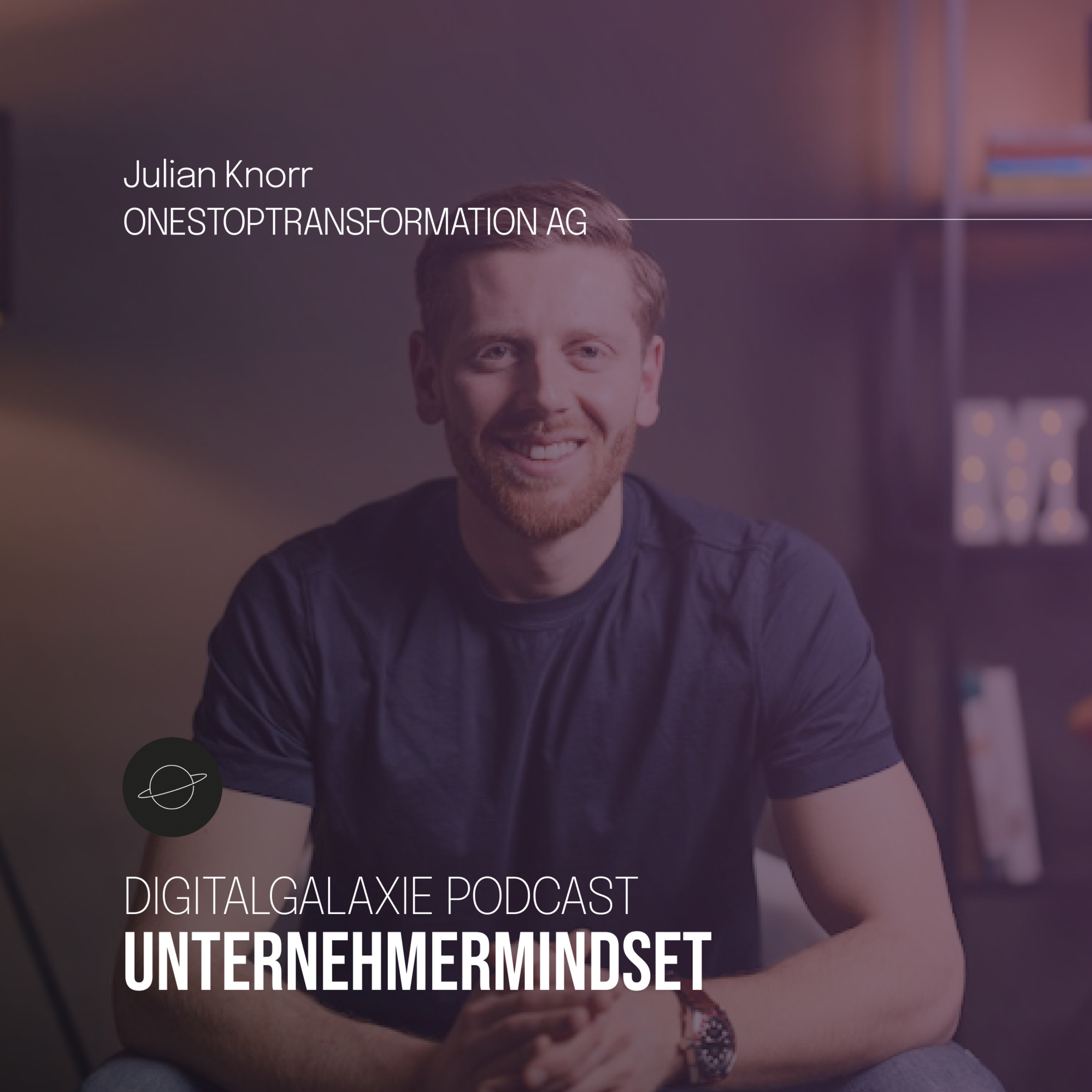 Digitalgalaxie Unternehmermindset Podcast
