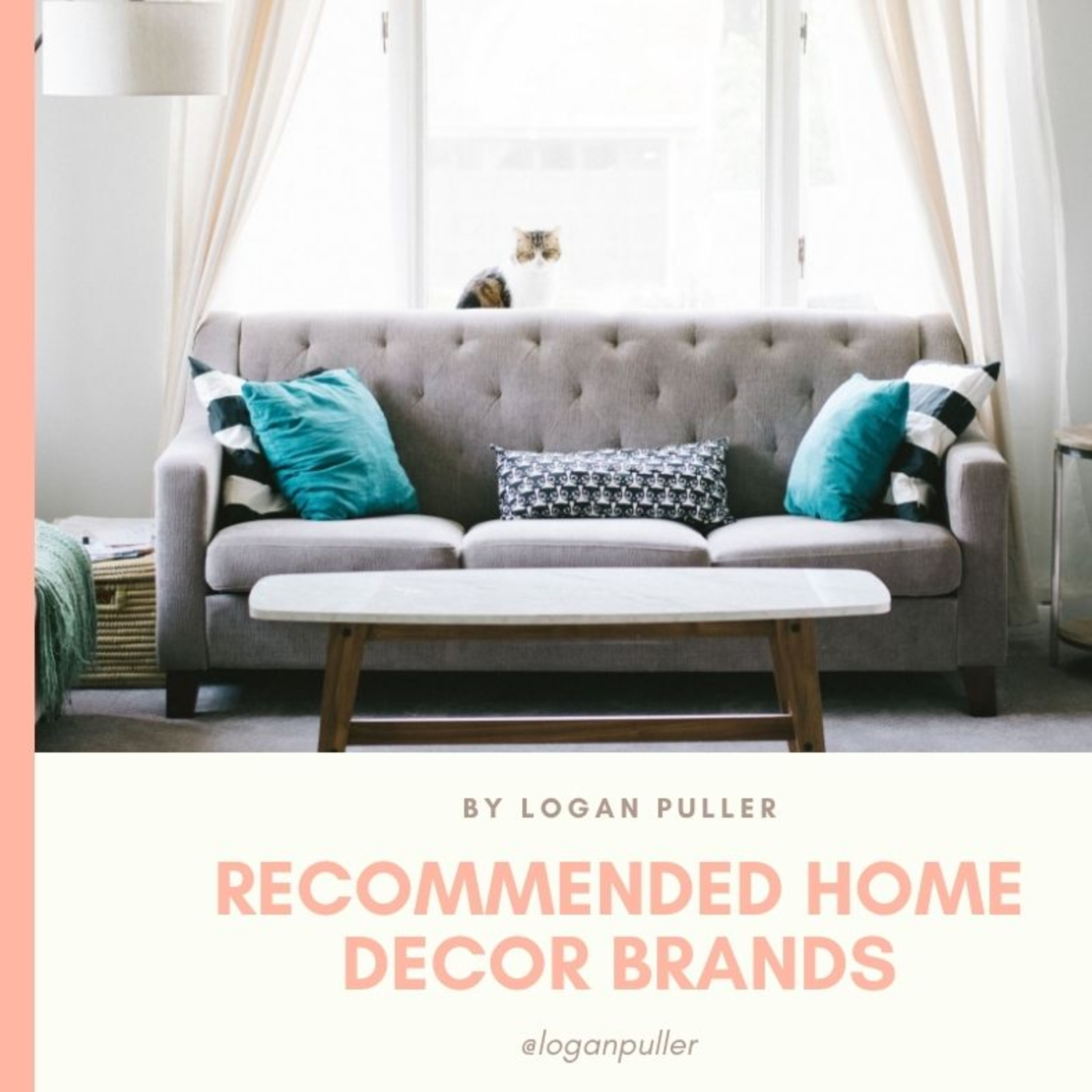 Logan Puller Recommends These Home Decor Brands