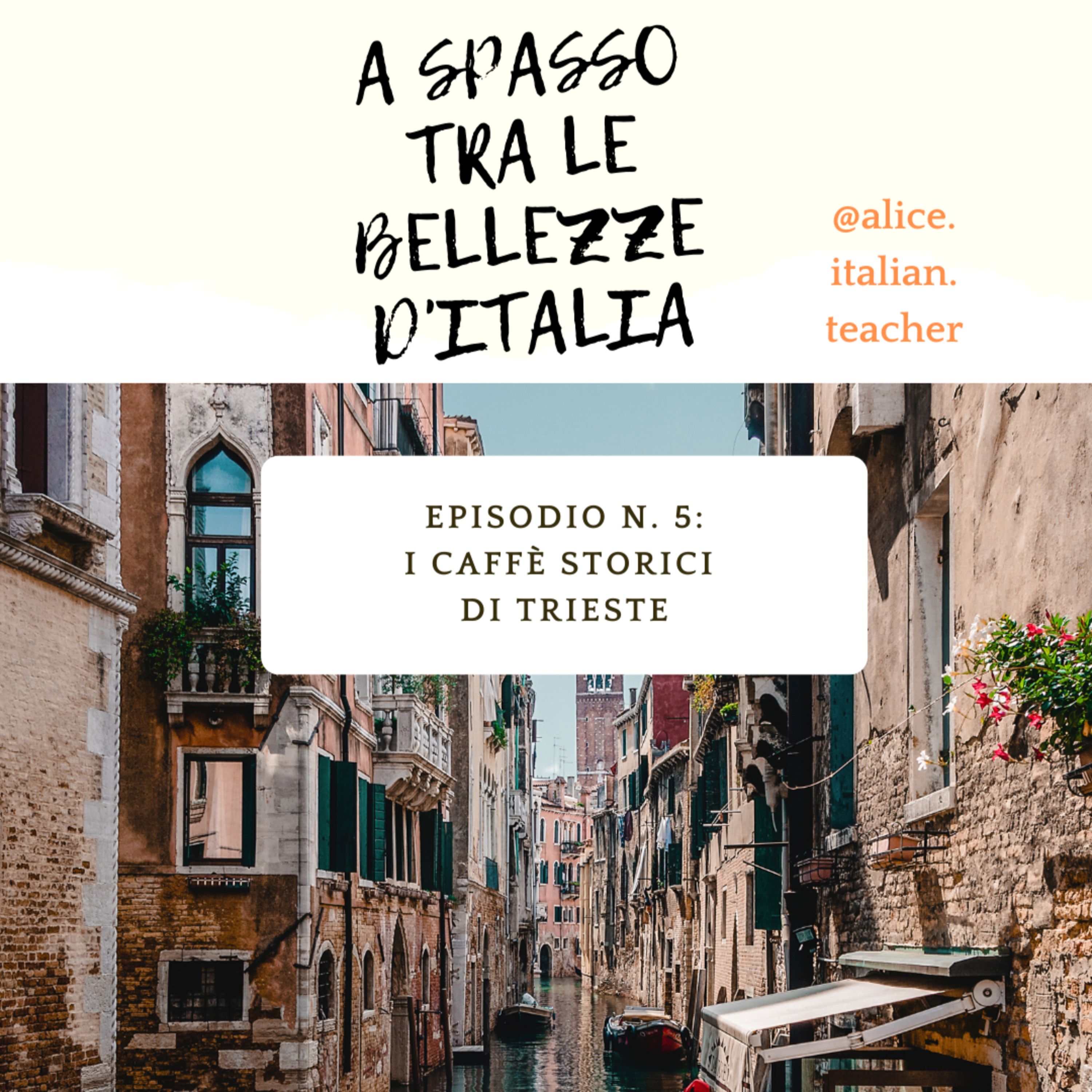 Episodio n. 5_I Caffè di Trieste