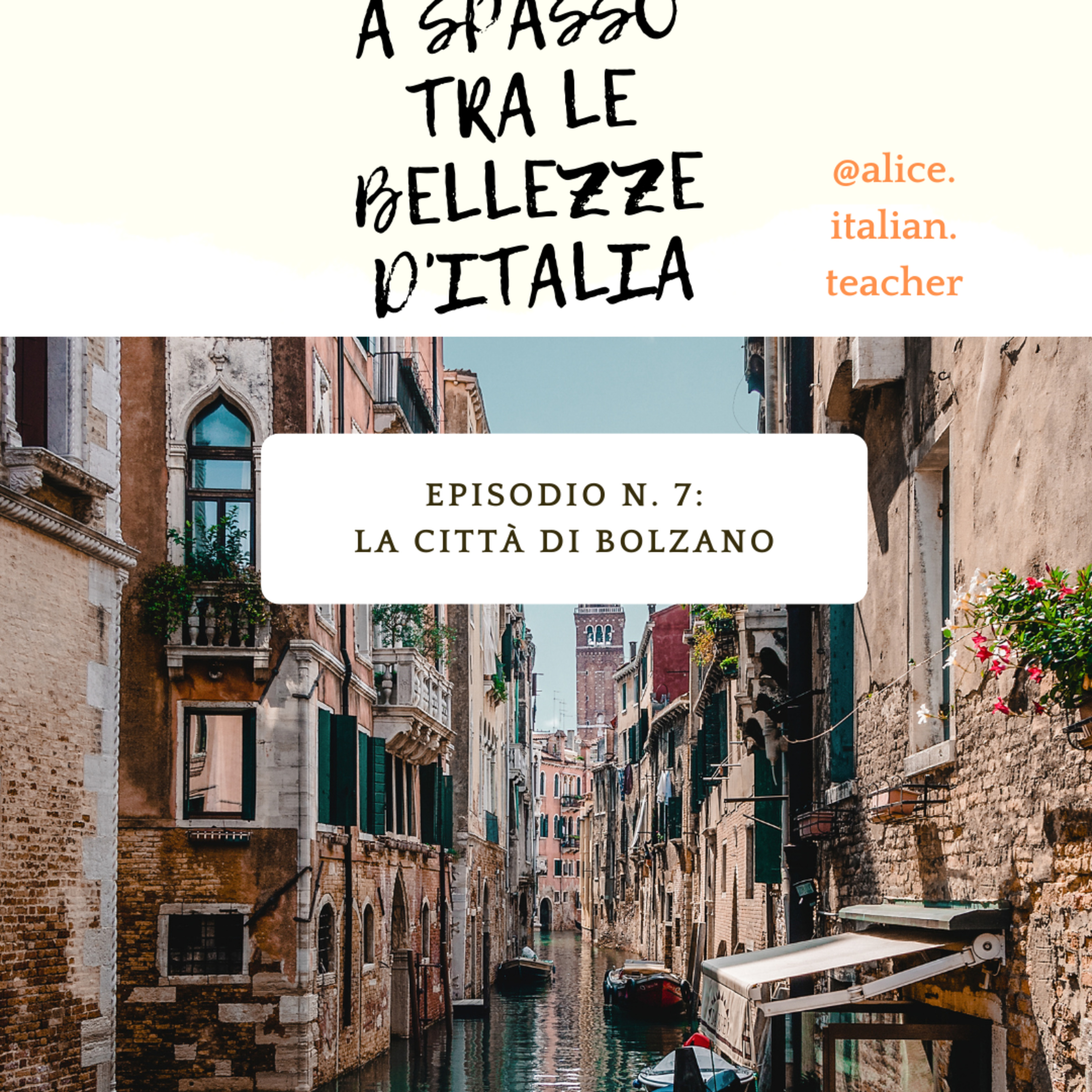 Ep. 7_La città di Bolzano
