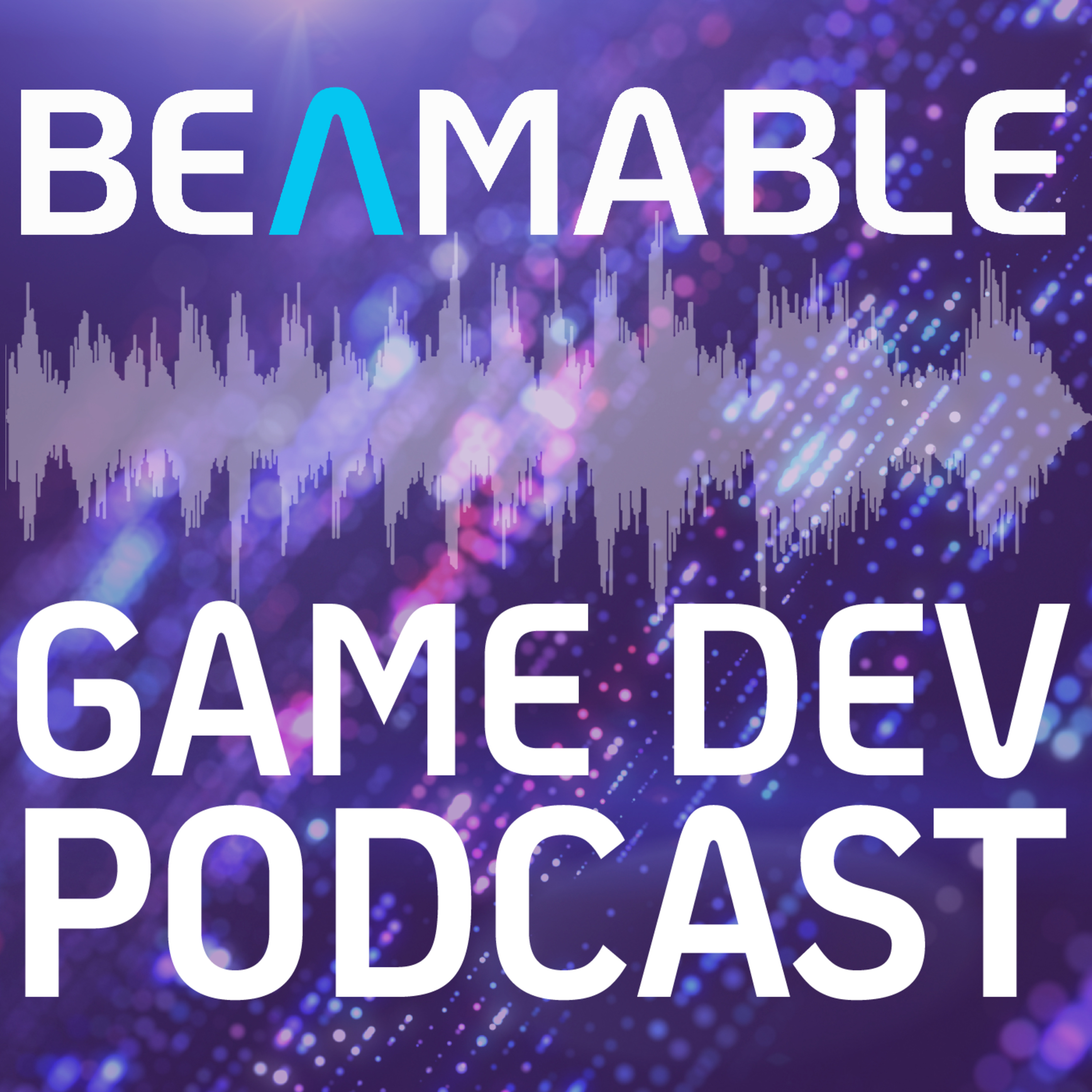 Beamable Game Dev Podcast