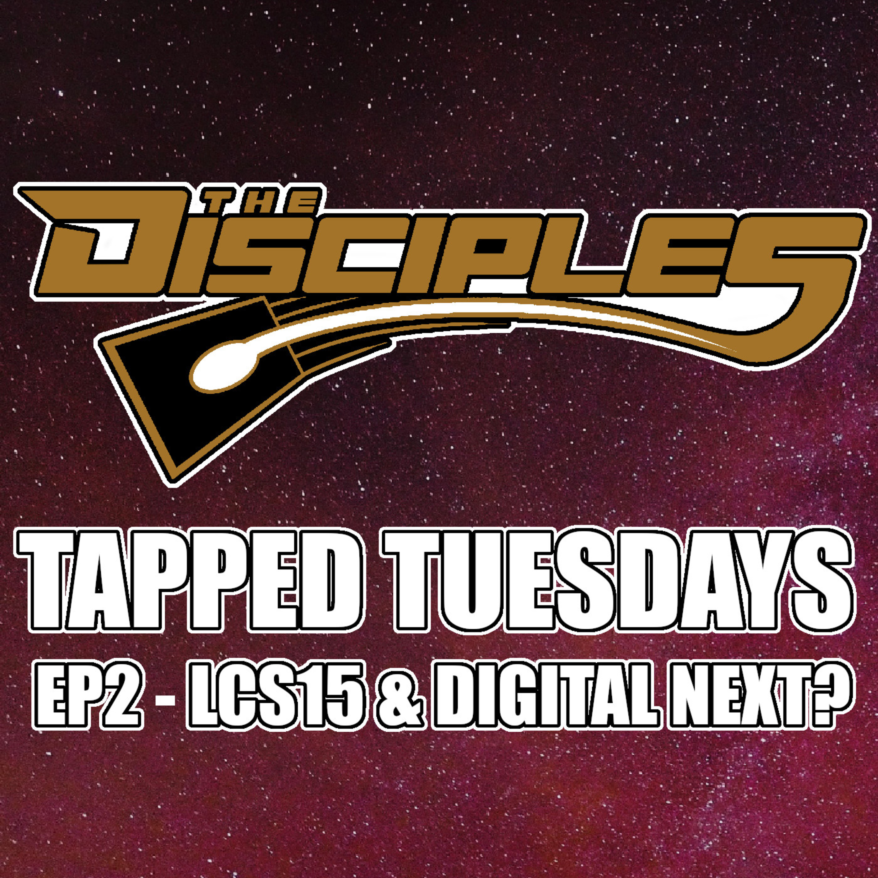 Tapped Tuesdays - The Disciples