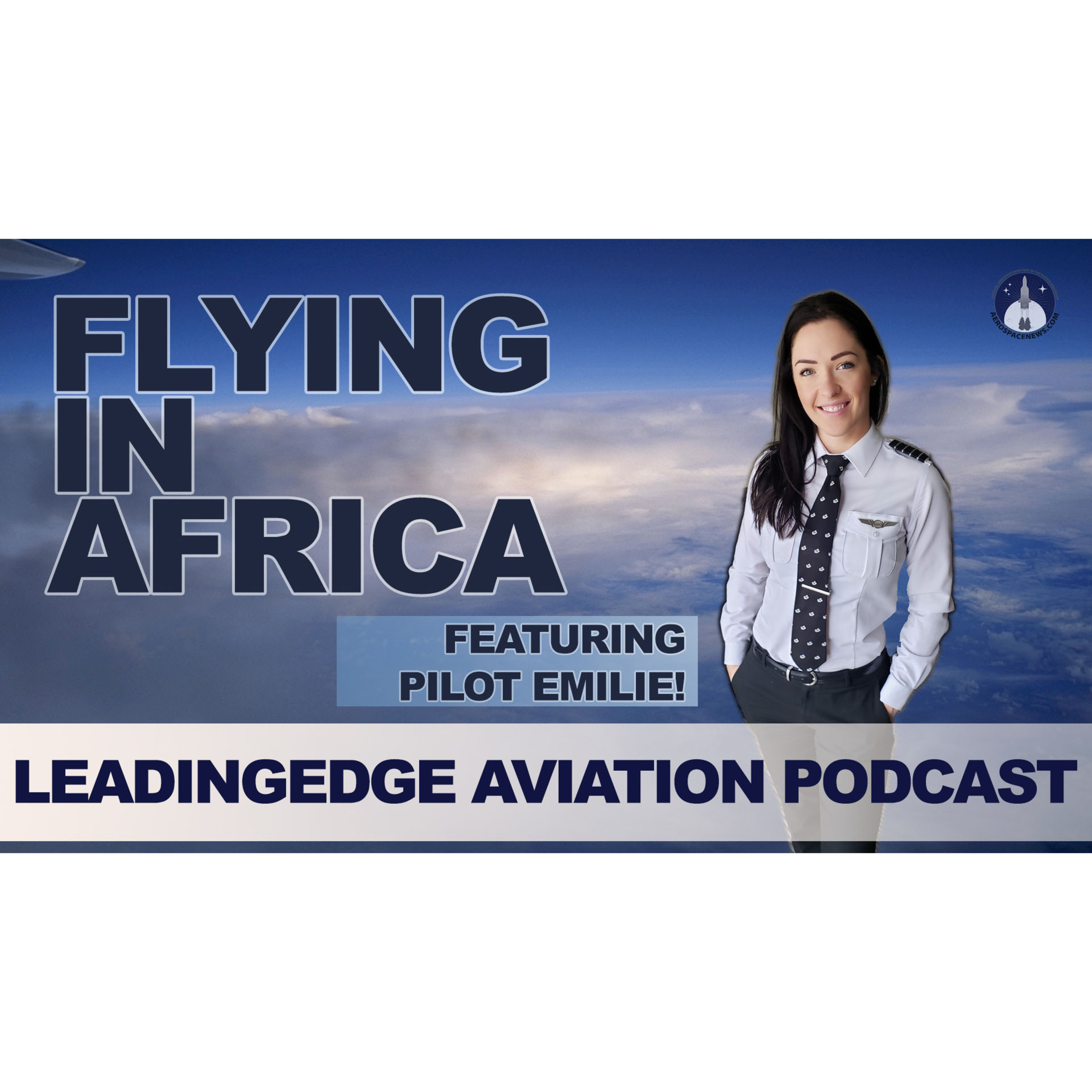 LeadingEdge From AeroSpaceNews.com