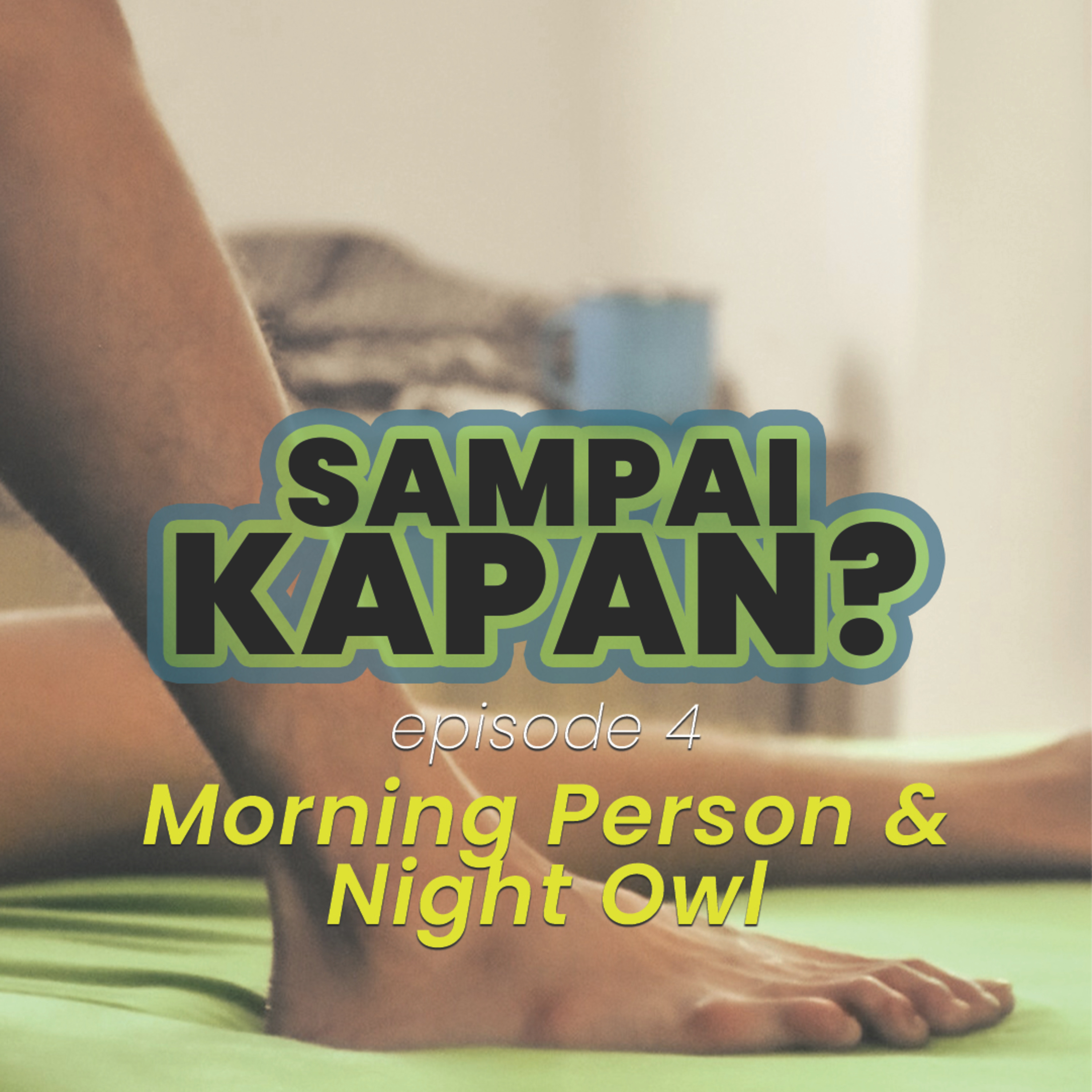 Morning Person & Night Owl episode artwork