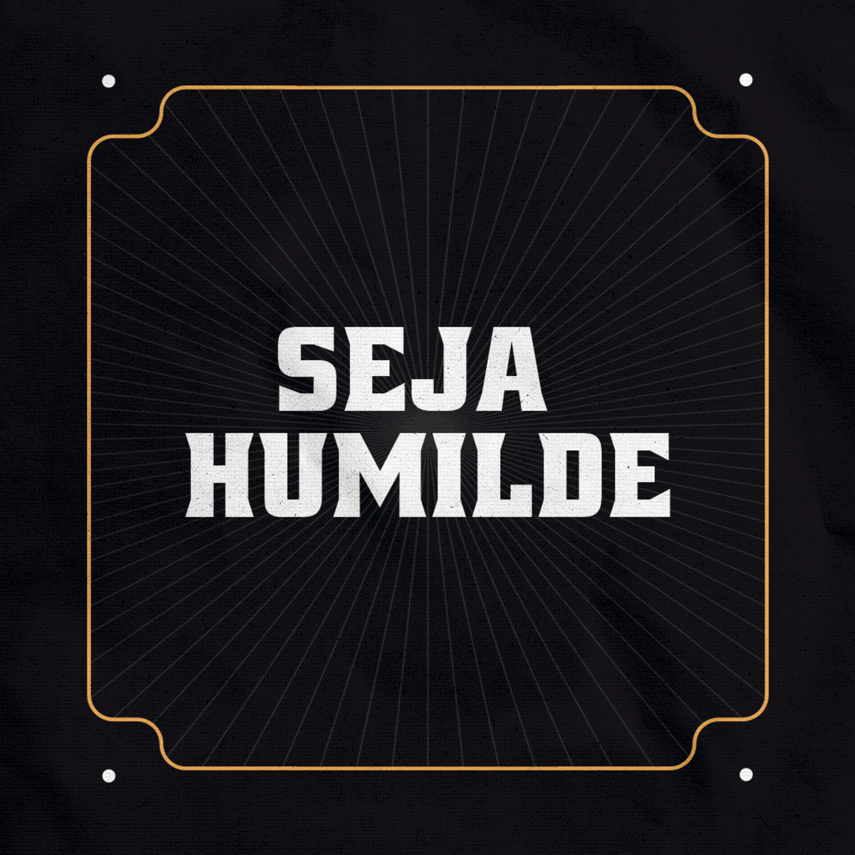 SEJA HUMILDE - IDEFCAST episode artwork