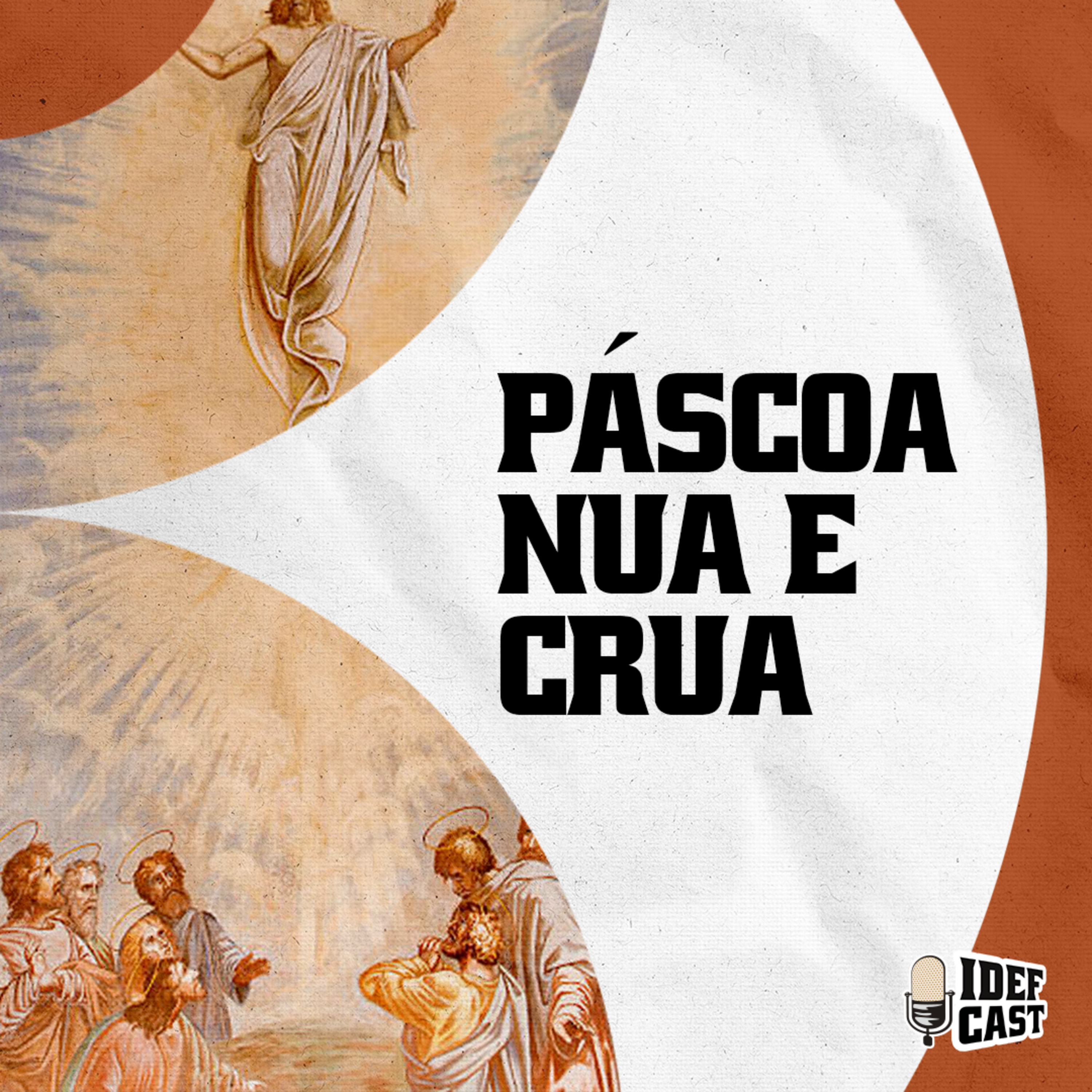 PÁSCOA NUA E CRUA - IDEFCAST episode artwork