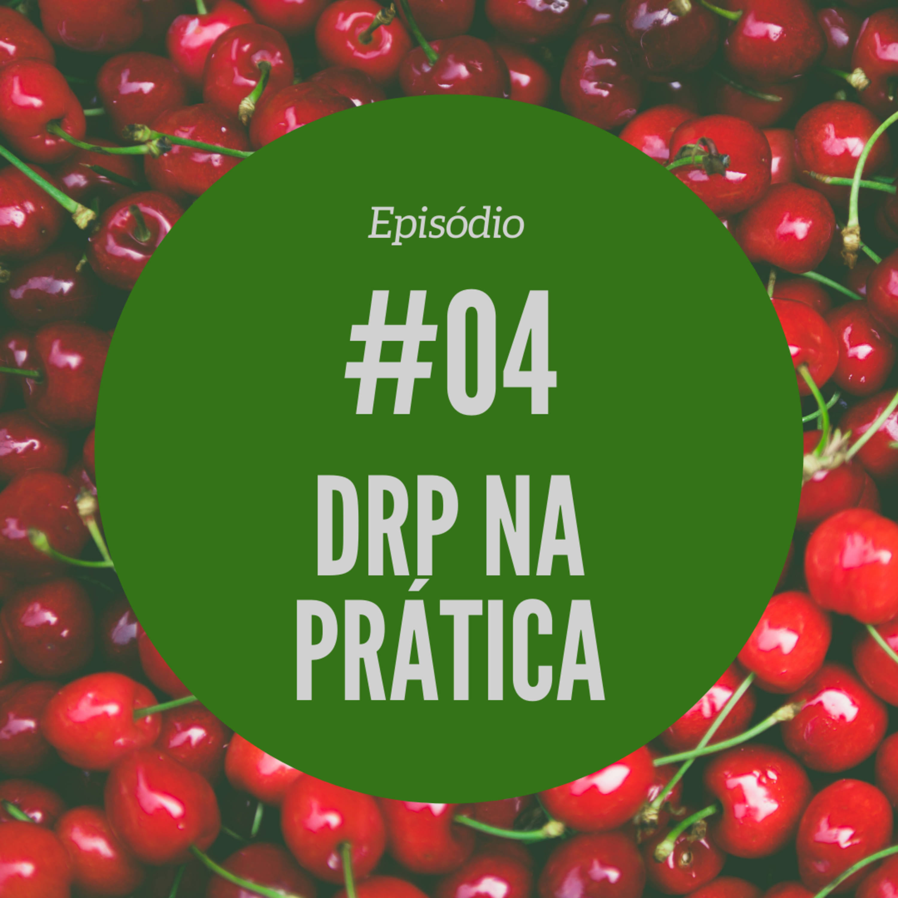 #04 - DRP na prática episode artwork