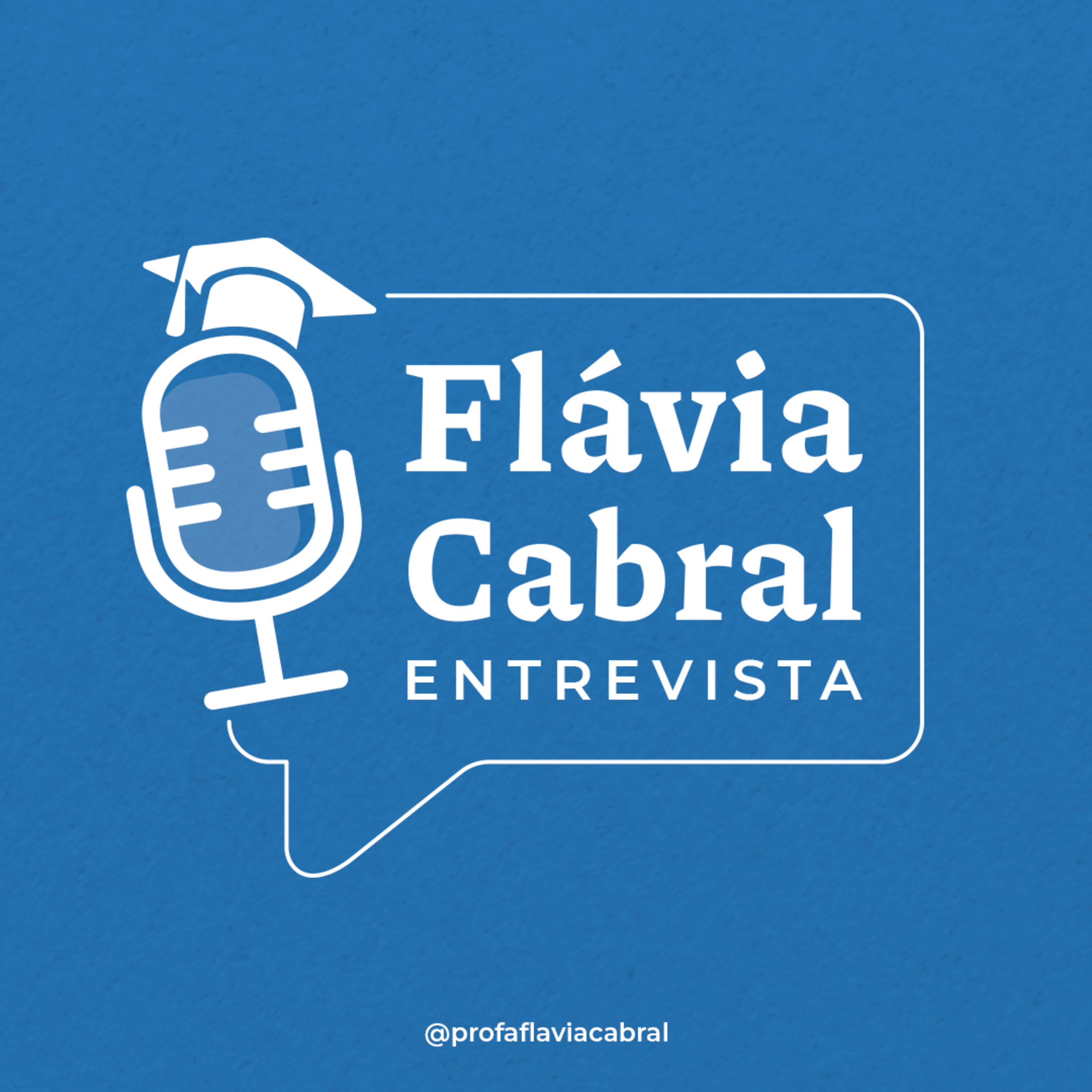 Podcast Flavia Cabral
