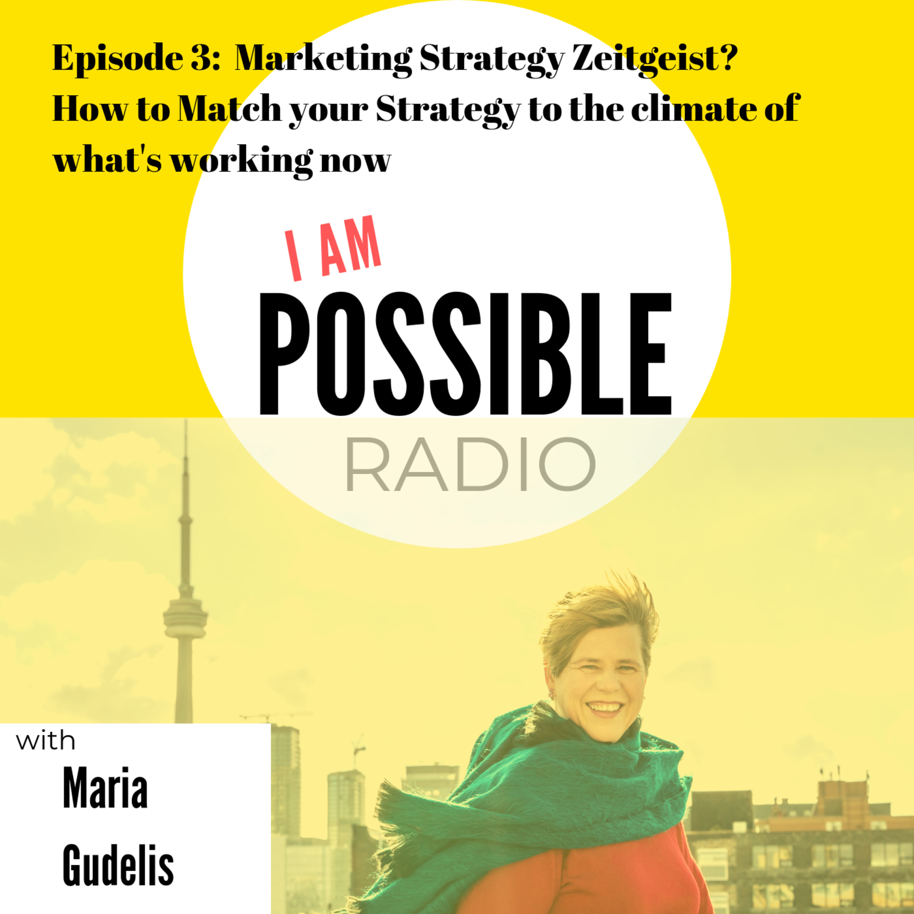I Am Possible Entrepreneur with Maria Gudelis