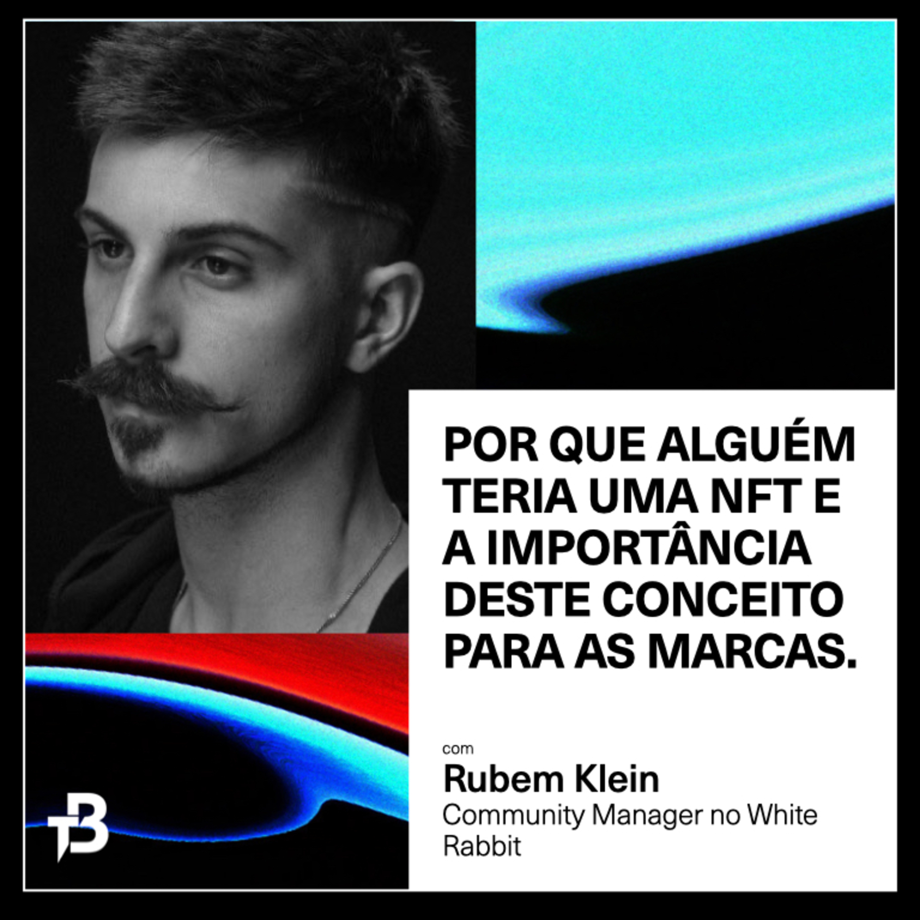 THE BUILD #05 | Por que alguém teria uma NFT e a importância deste conceito para as marcas episode artwork