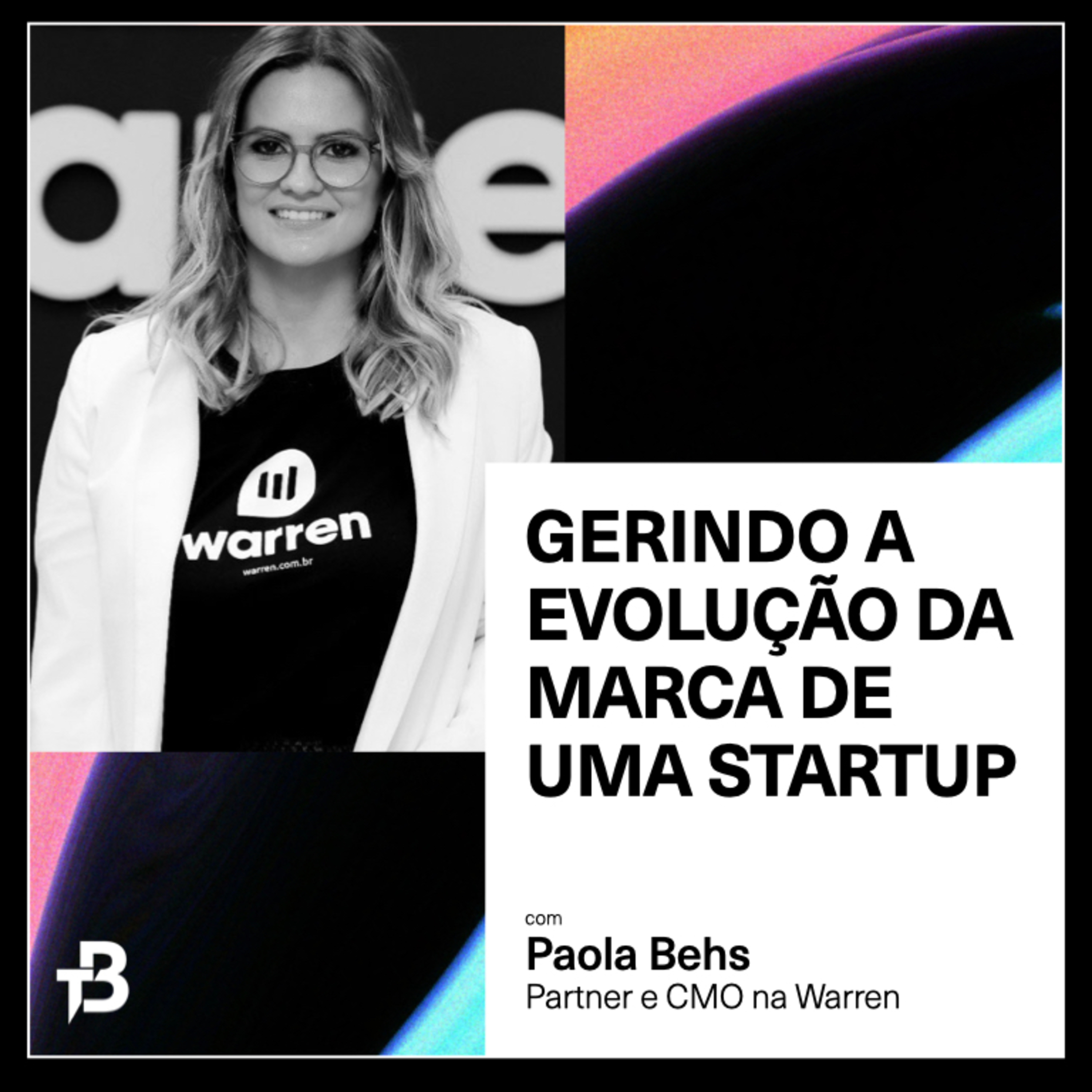 THE BUILD #04 | Gerindo a evolução da marca de uma startup episode artwork
