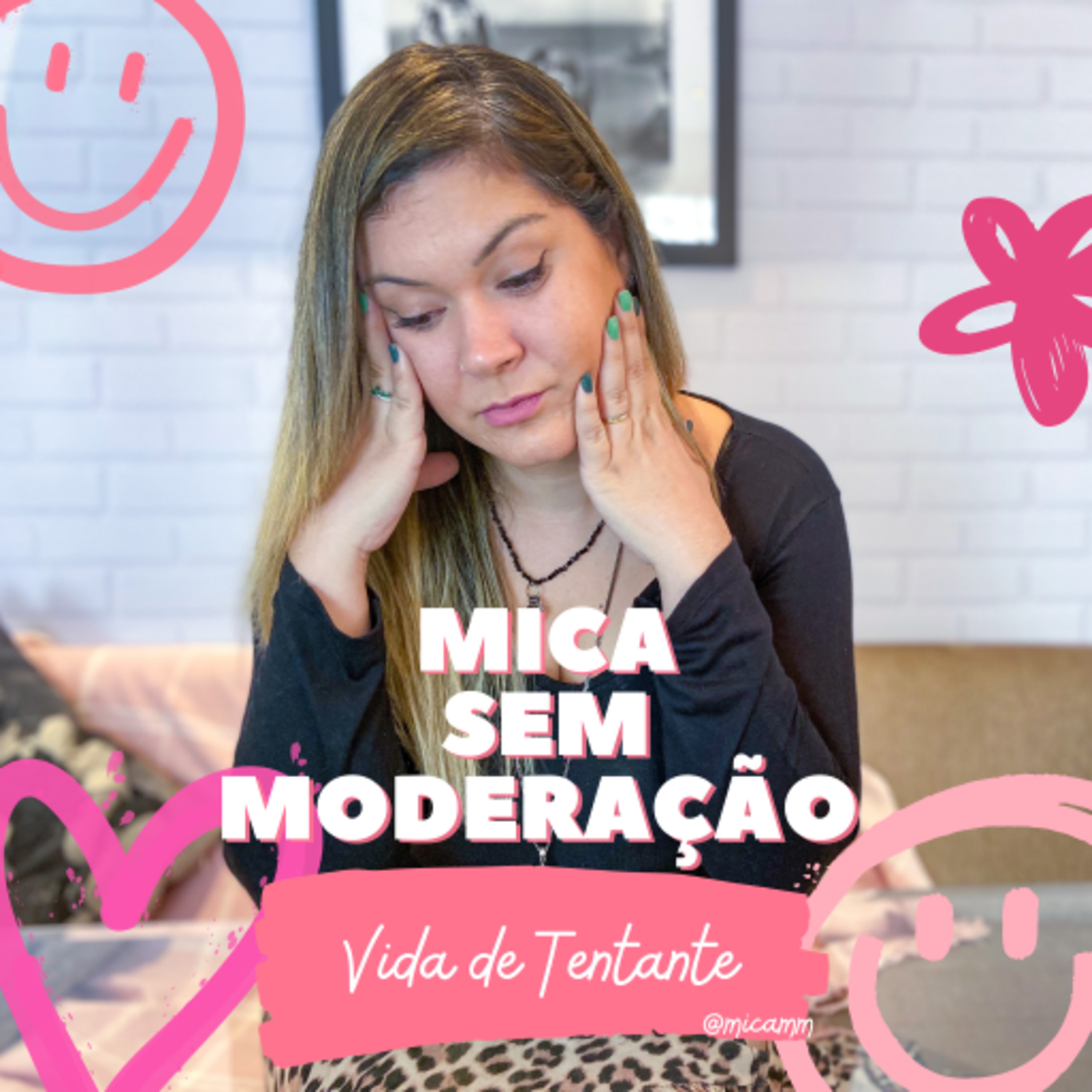 Mica Sem Moderação