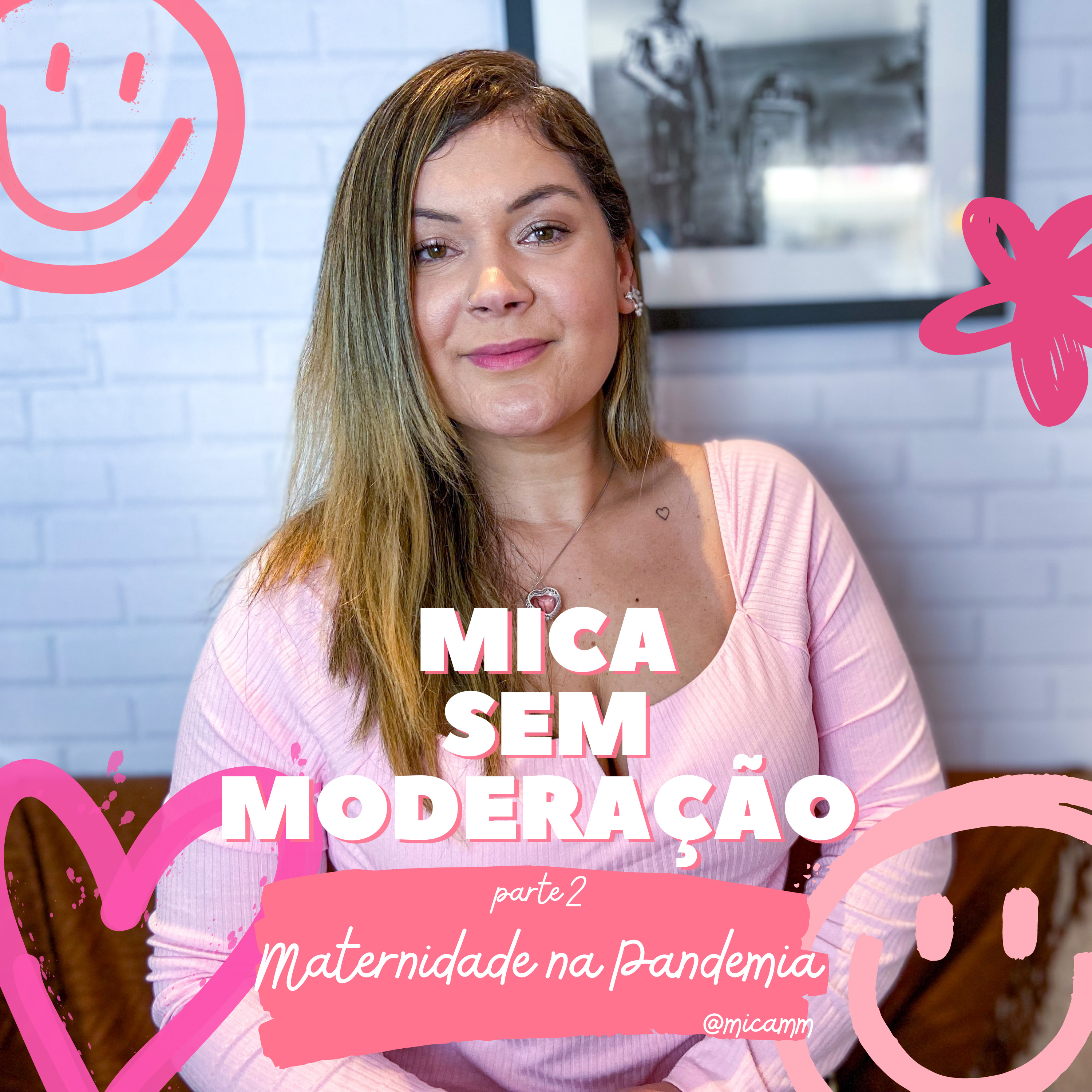 Mica Sem Moderação