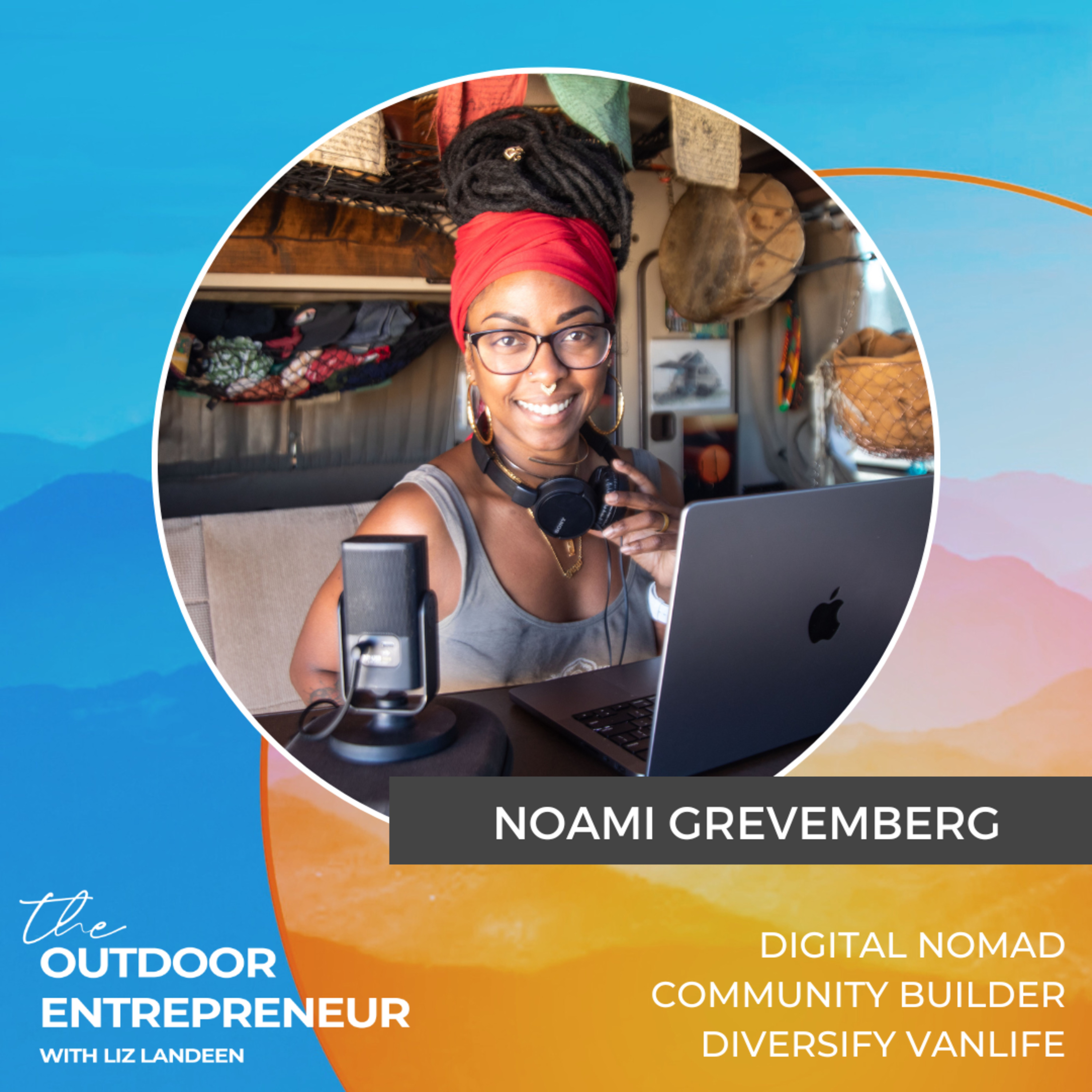 #36. Noami Grevemberg: From Biologist to Digital Nomad, Healing Through Storytelling, Blurring the Line Between Work & Play, Building Community and Finding Support
