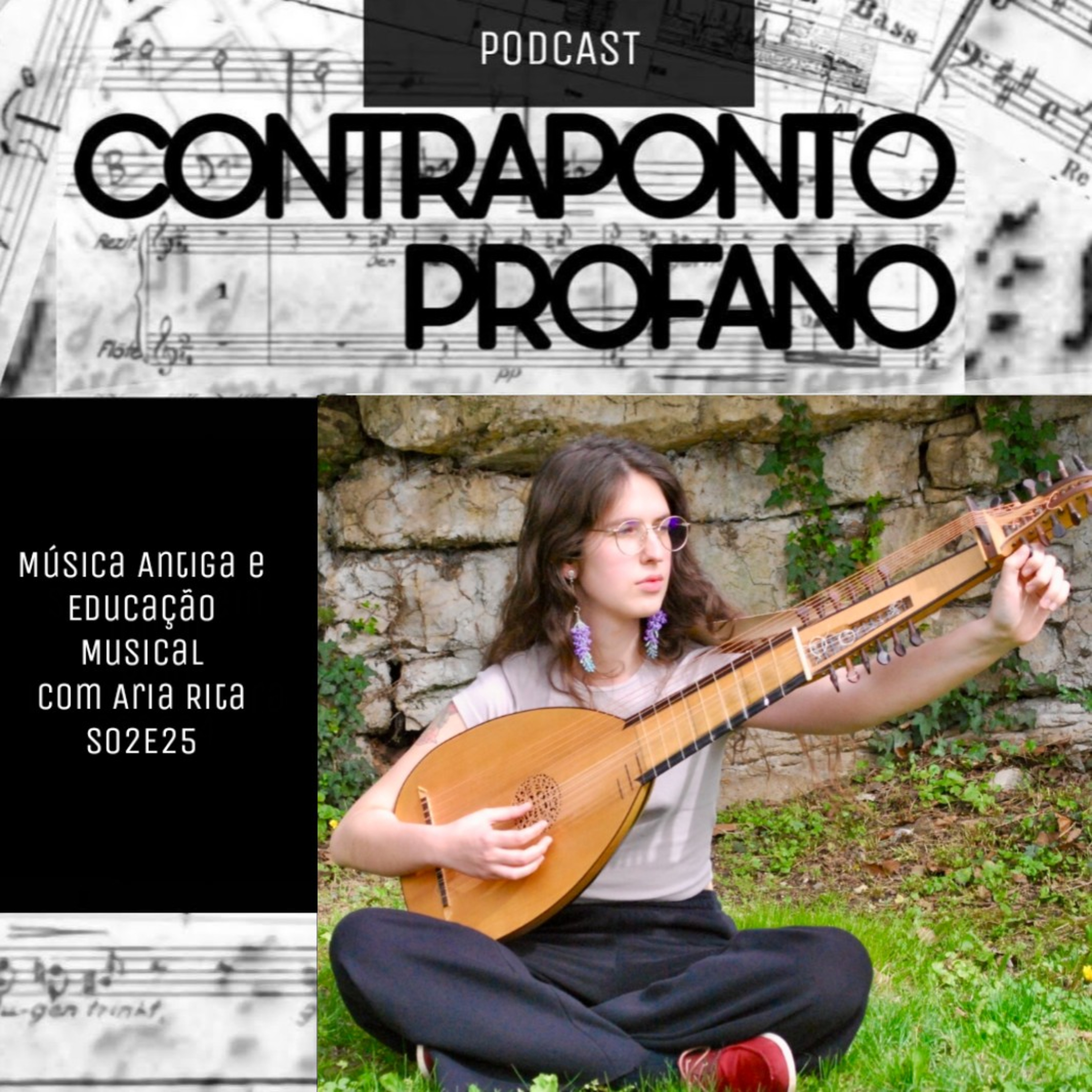 Música Antiga e Educação Musical | com Aria Rita | Contraponto Profano S02E25 episode artwork