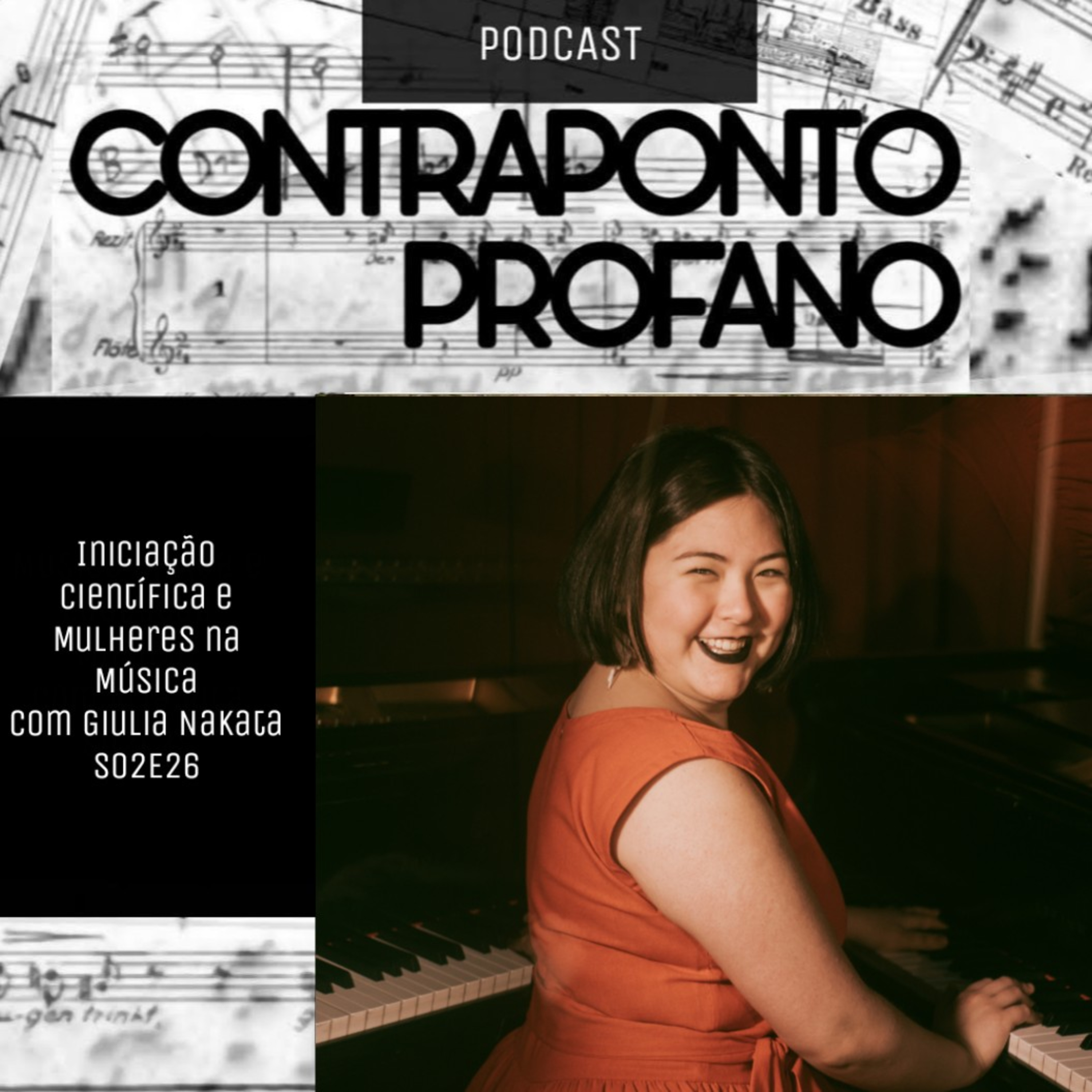 Iniciação Científica e Mulheres na Música | com Giulia Nakata | Contraponto Profano S02E26 episode artwork