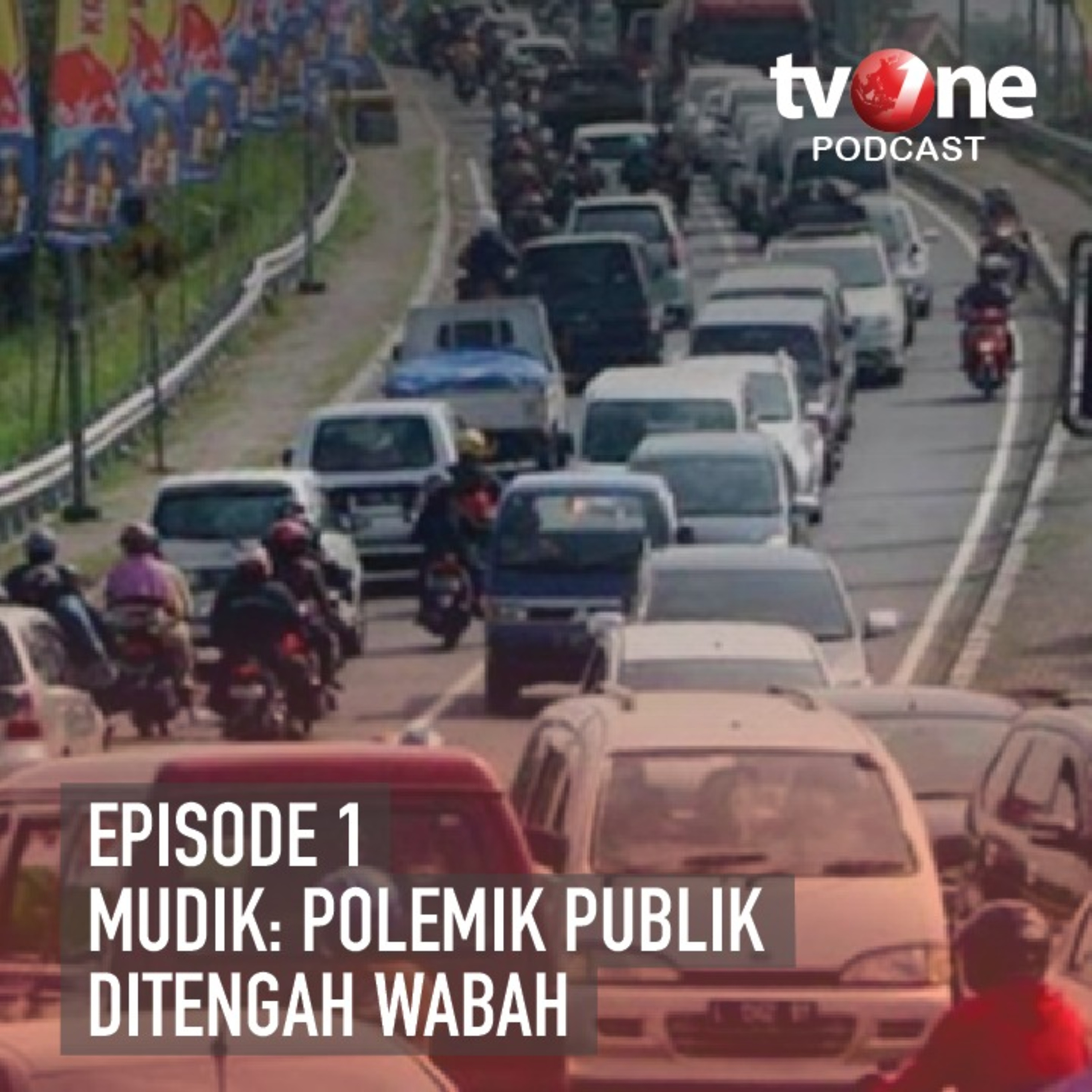 Episode 1 - Mudik: Polemik Publik Di Tengah Wabah 