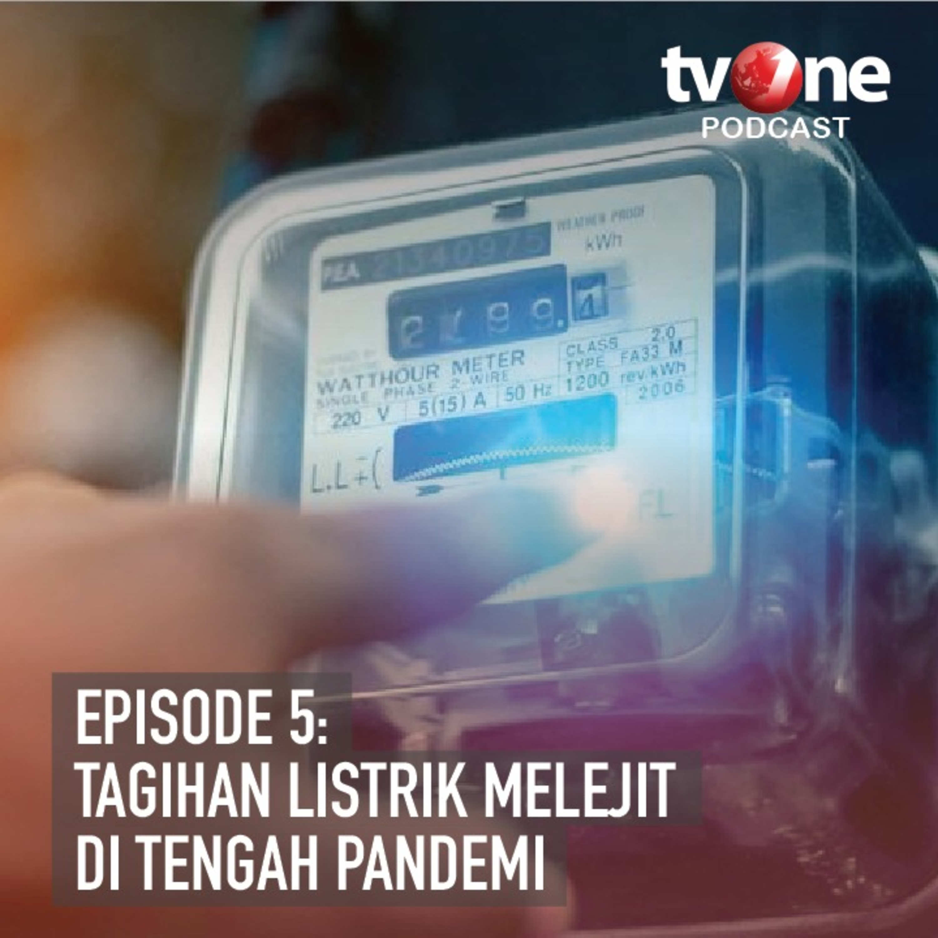 Episode 5 - Tagihan Listrik Melejit di Tengah Pandemi