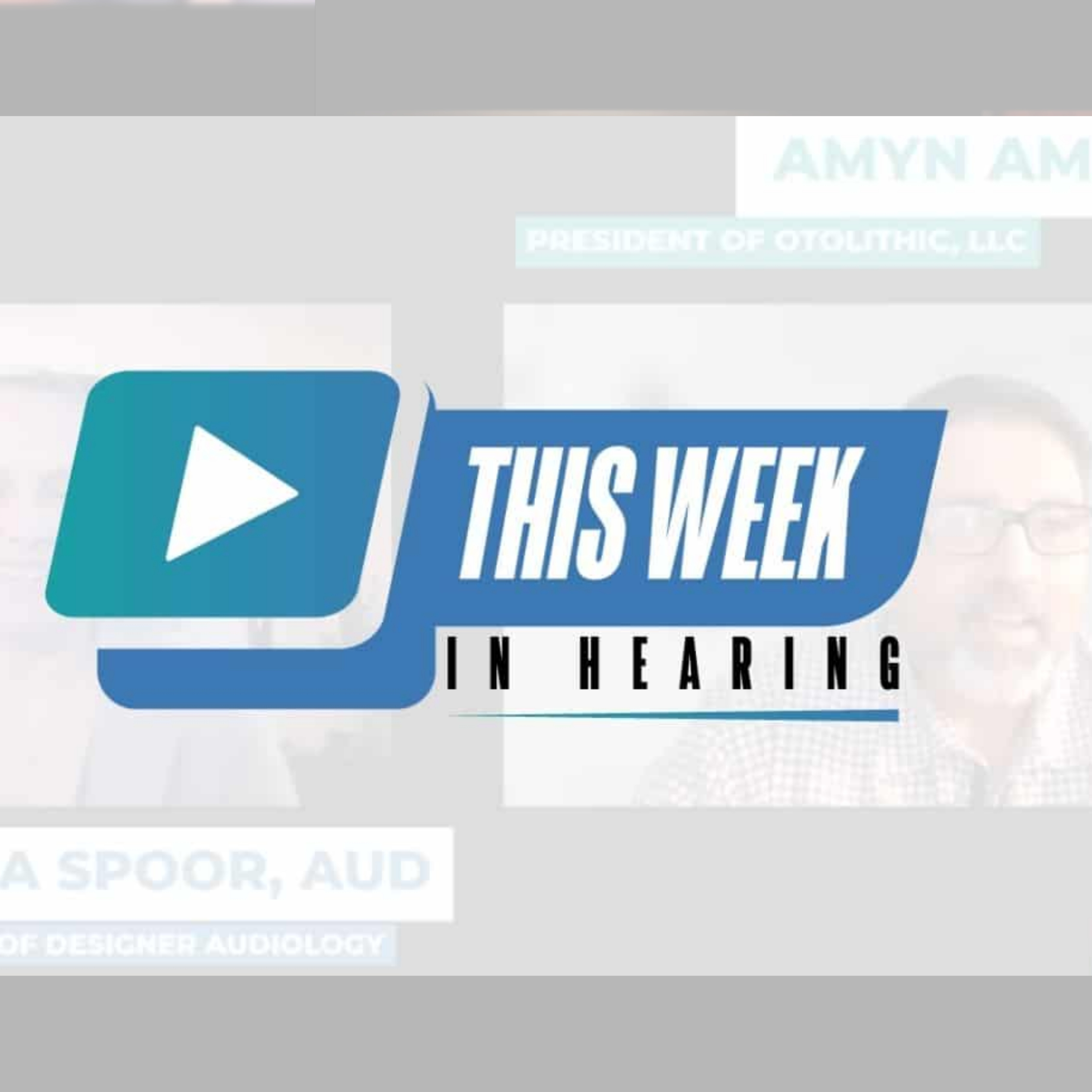 This Week in Hearing