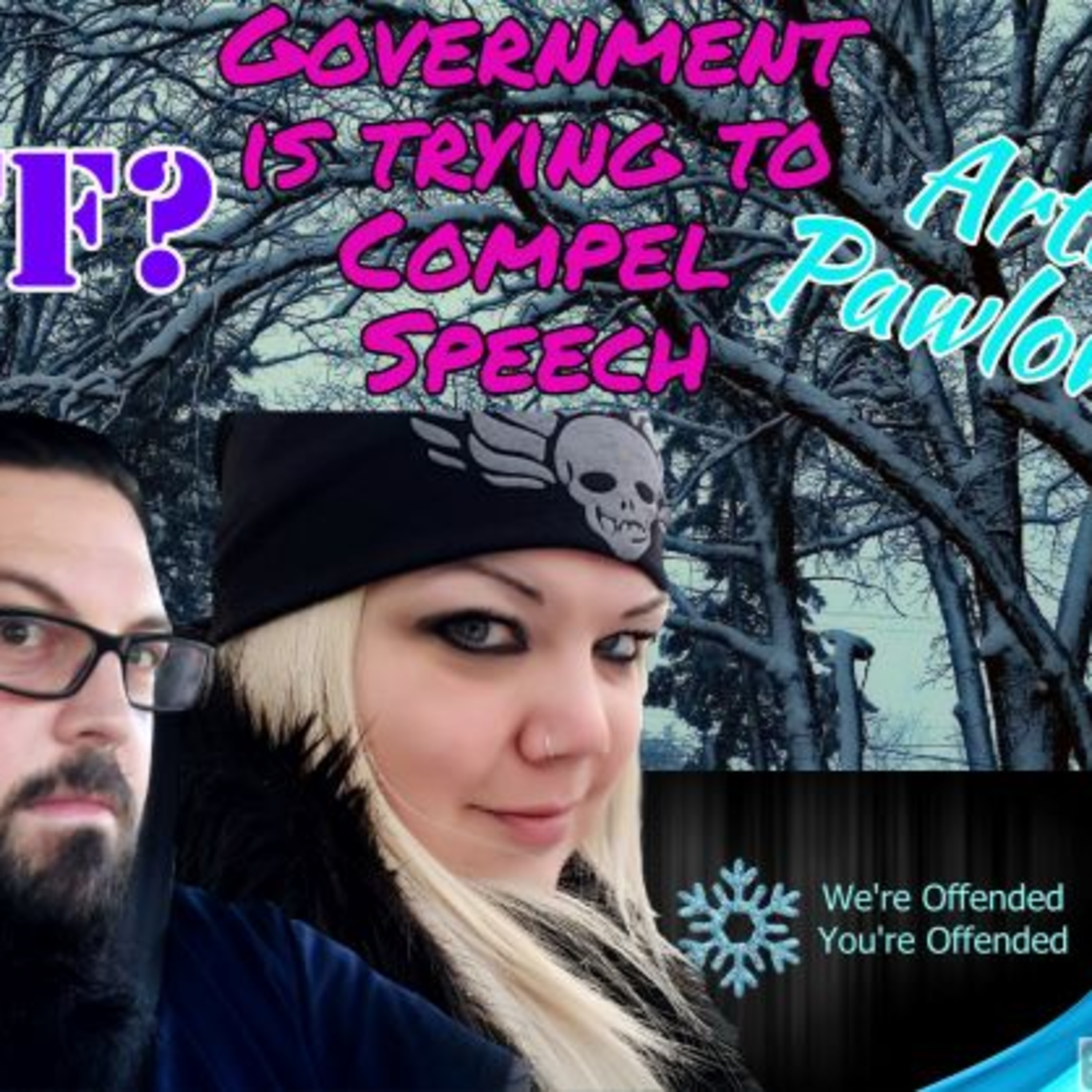 We\'re Offended You\'re Offended