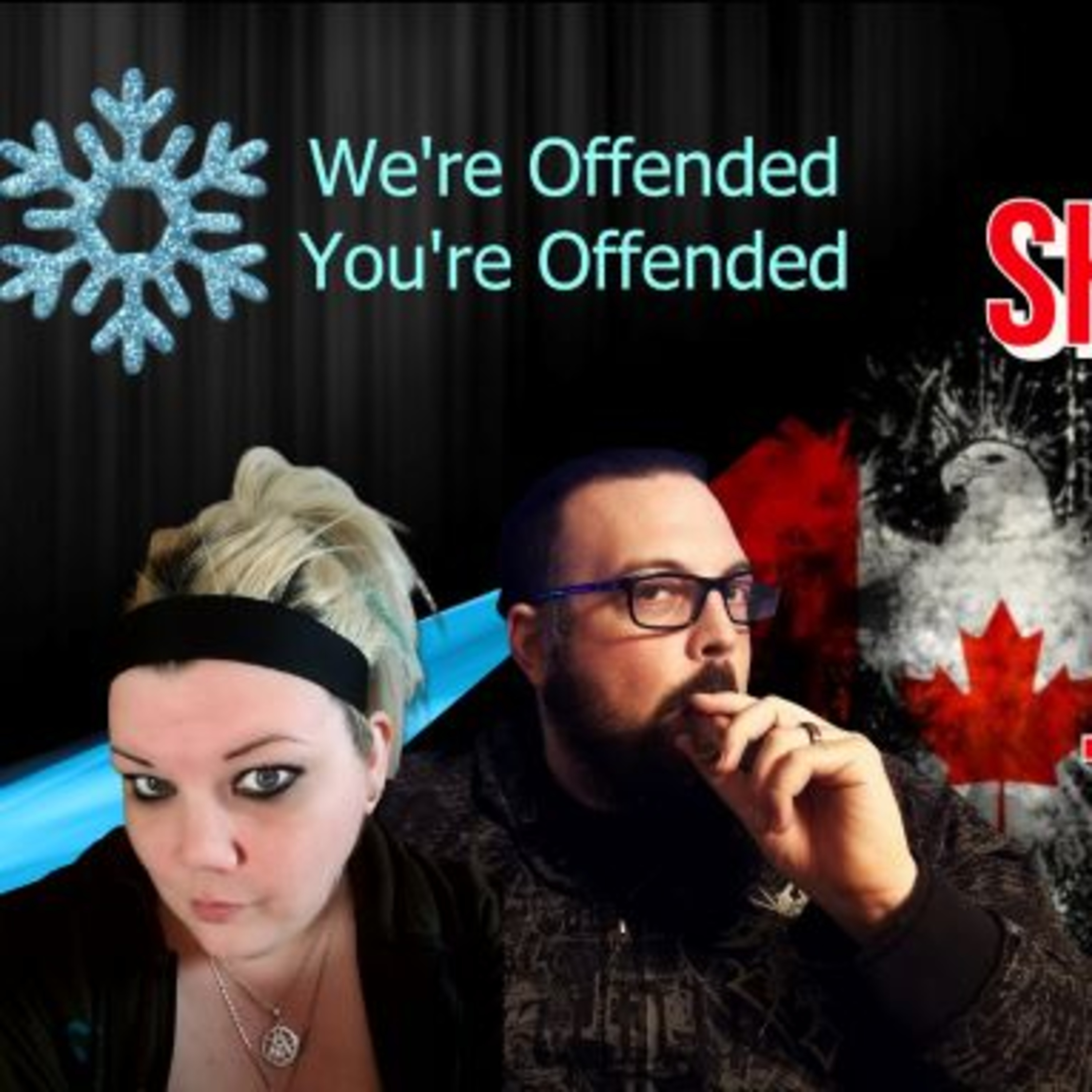 We\'re Offended You\'re Offended