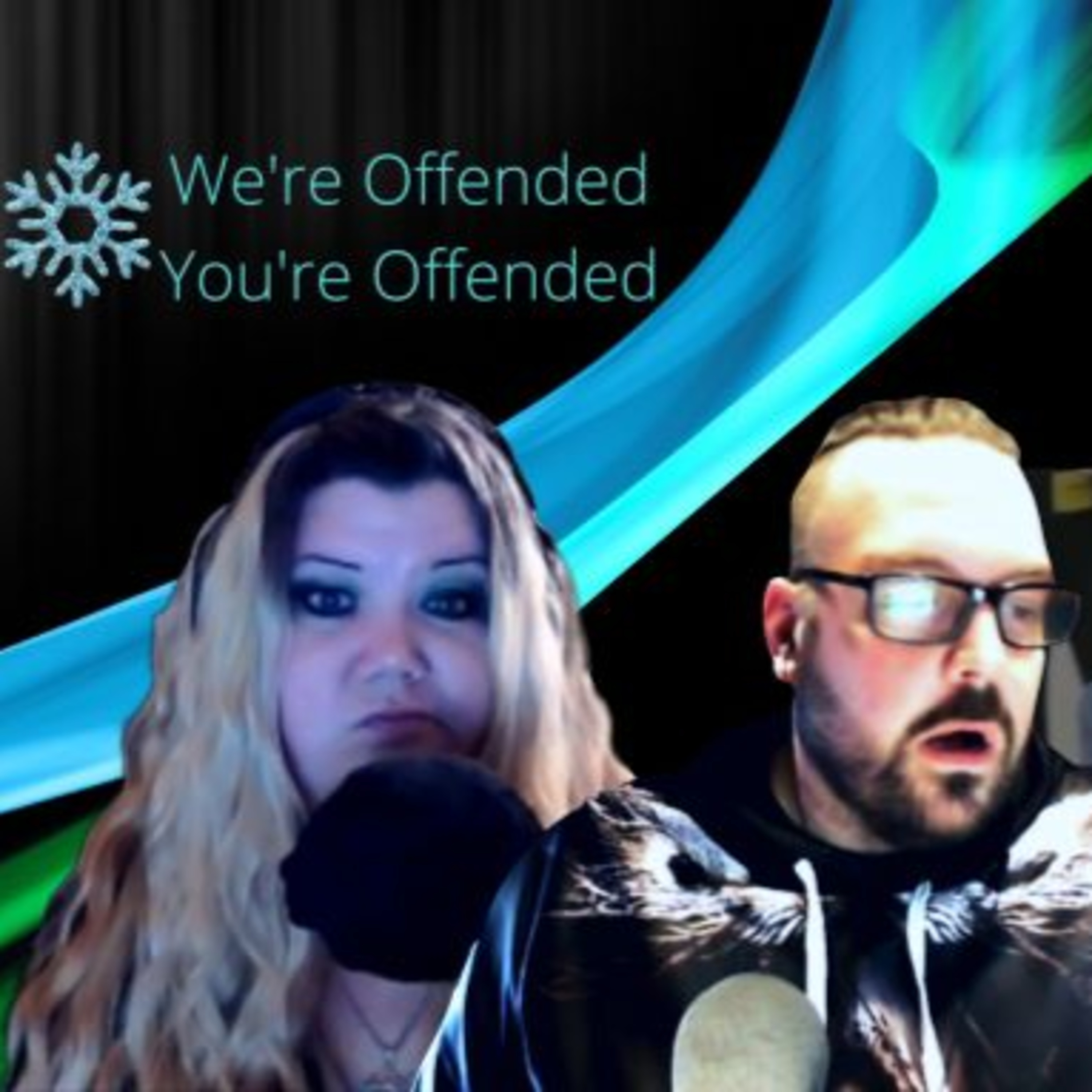 We\'re Offended You\'re Offended