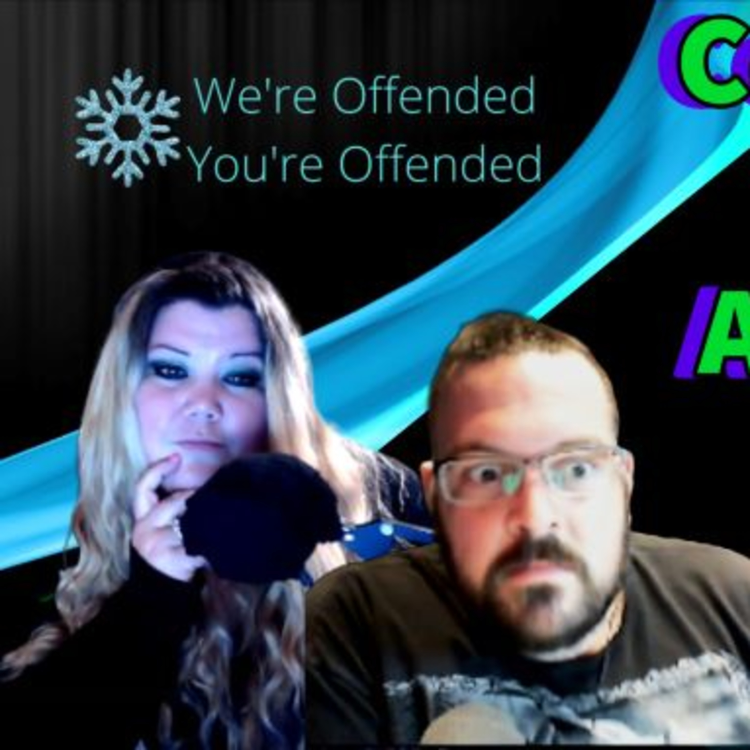 We\'re Offended You\'re Offended