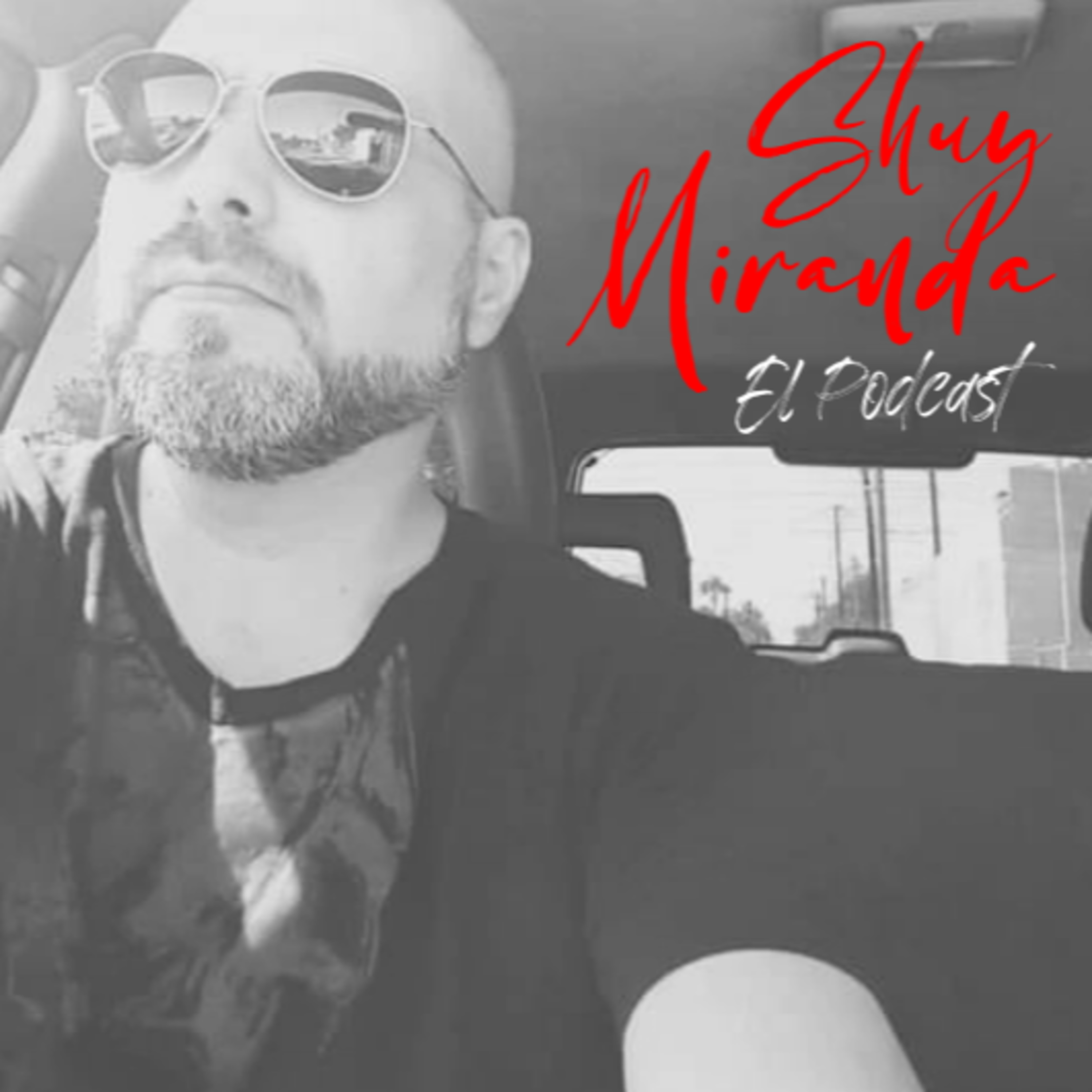 Shuy Miranda El Podcast