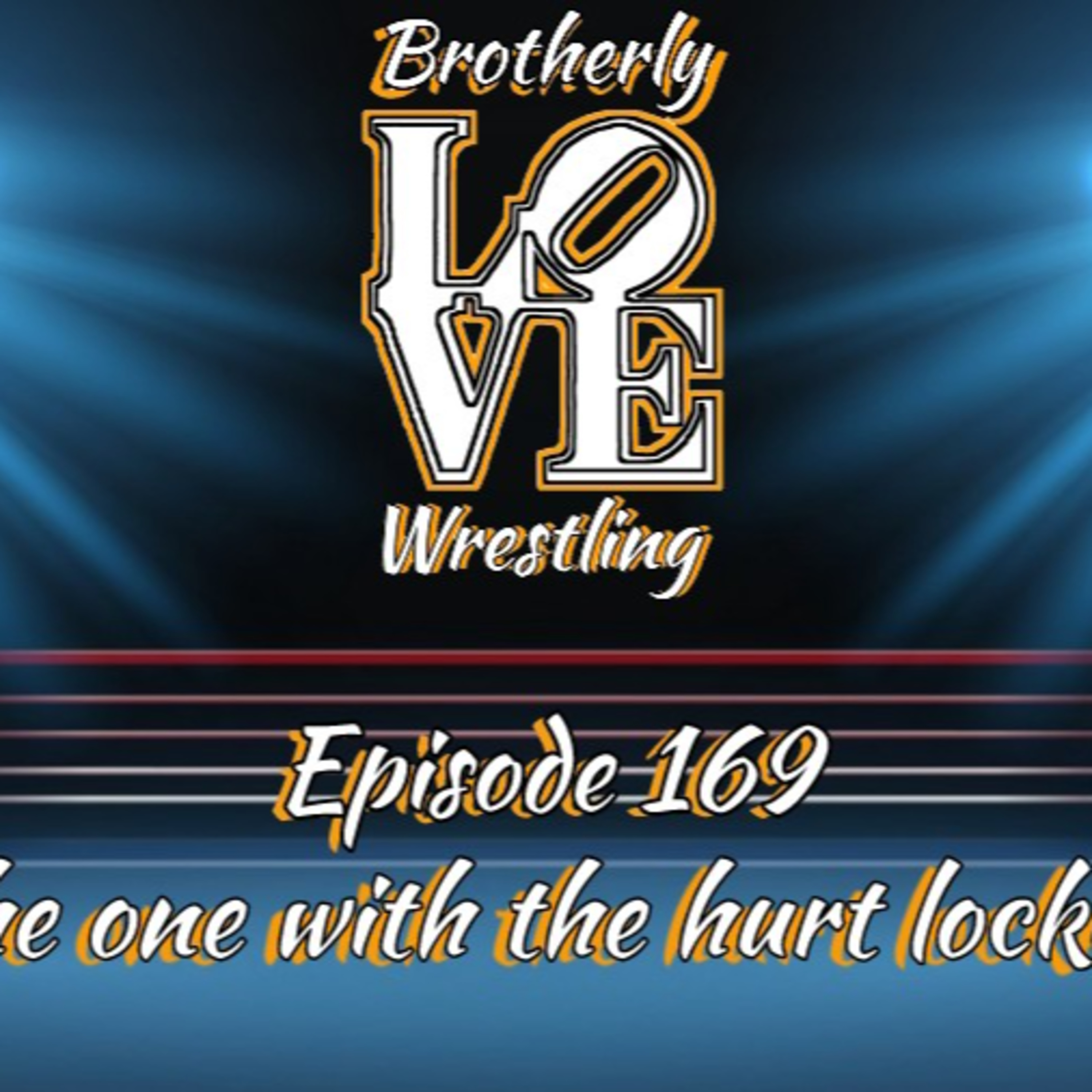 BLWP Ep. 169- the one with the hurt locker episode artwork