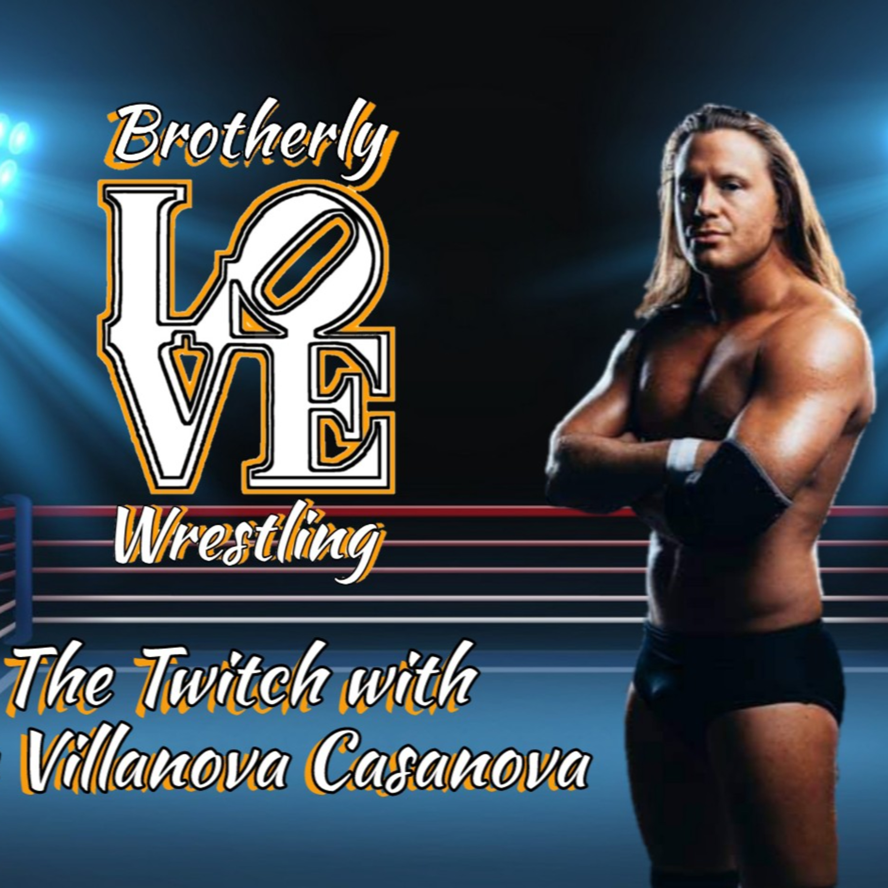 BLW- The twitch with the Villanova Casanova episode artwork