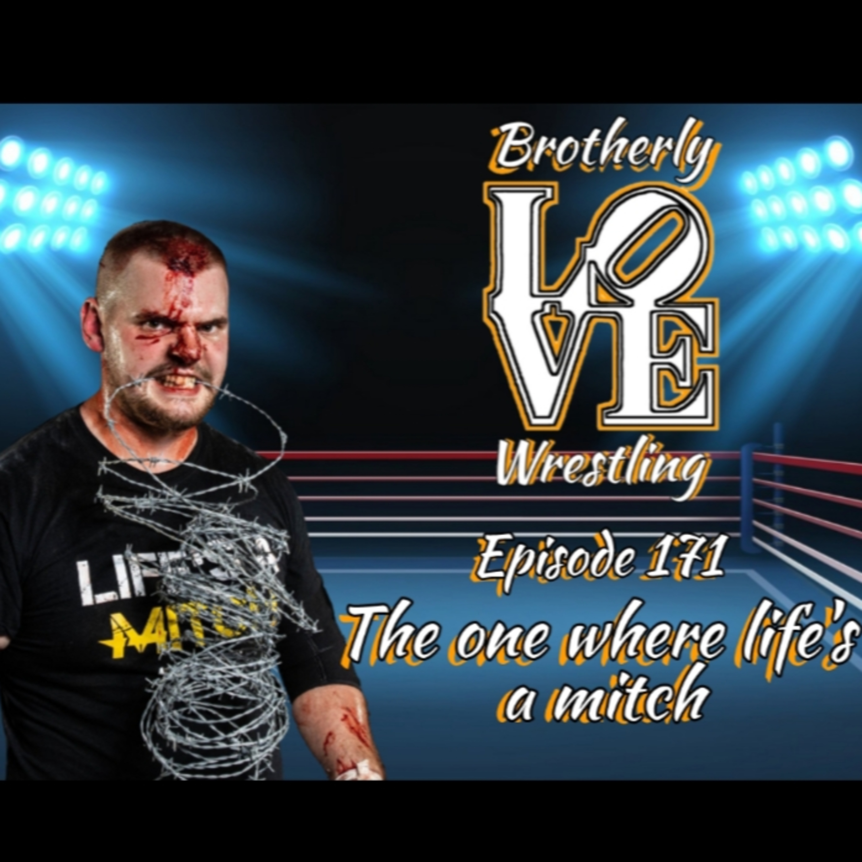 BLW Ep. 171- The one where life's a mitch episode artwork