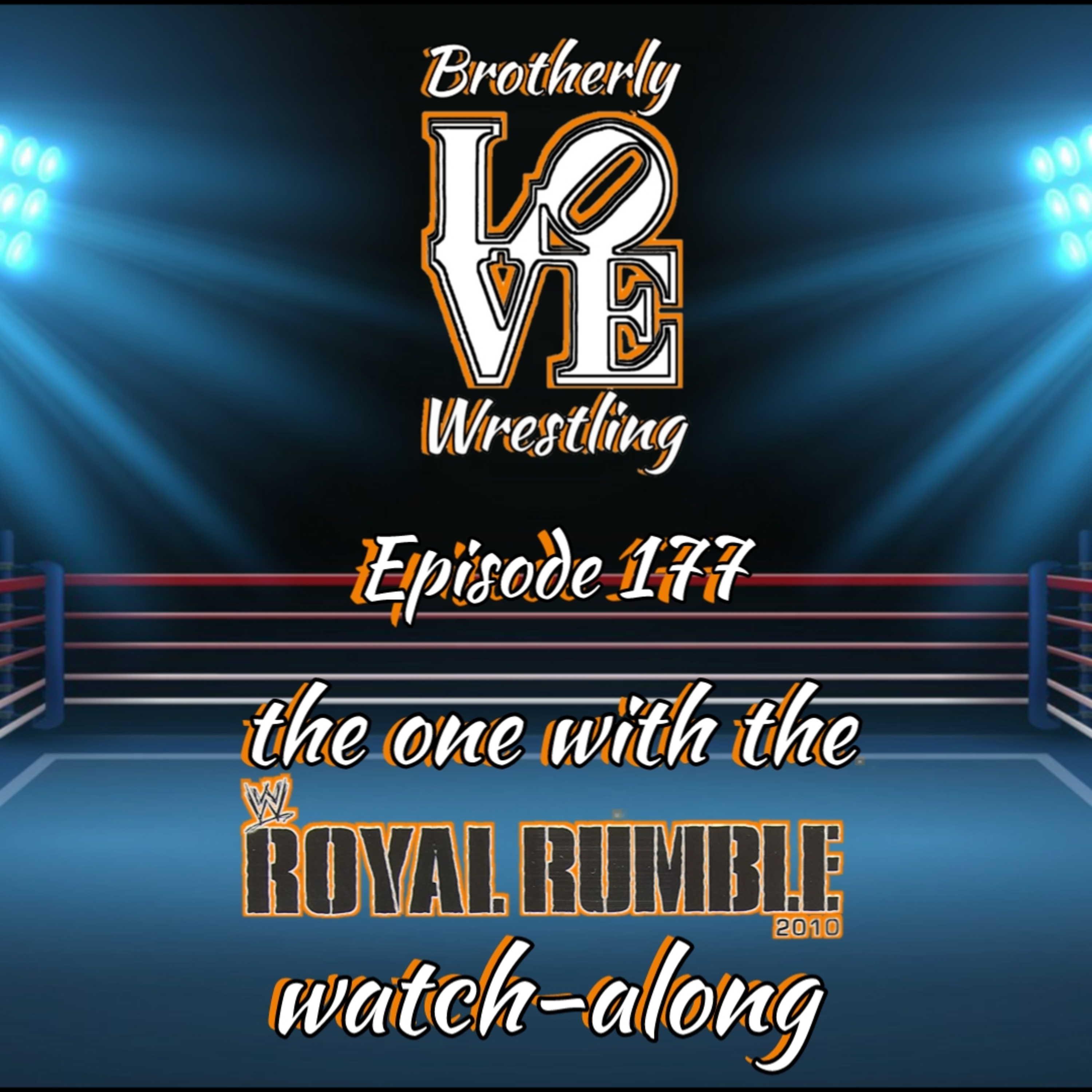BLW Ep. 177: the one with the Royal Rumble watch-along episode artwork