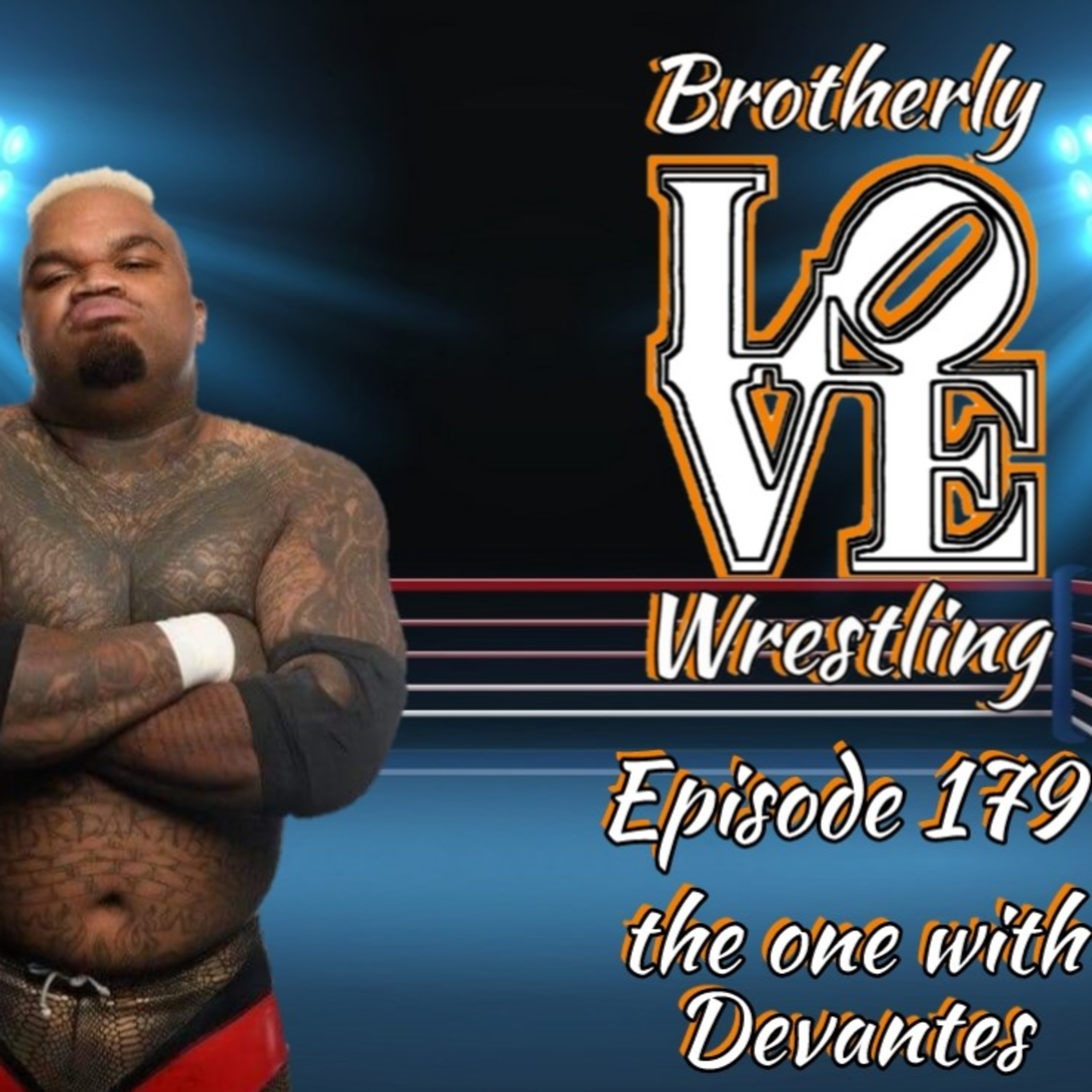 BLW Ep. 179- The one with Devantes episode artwork