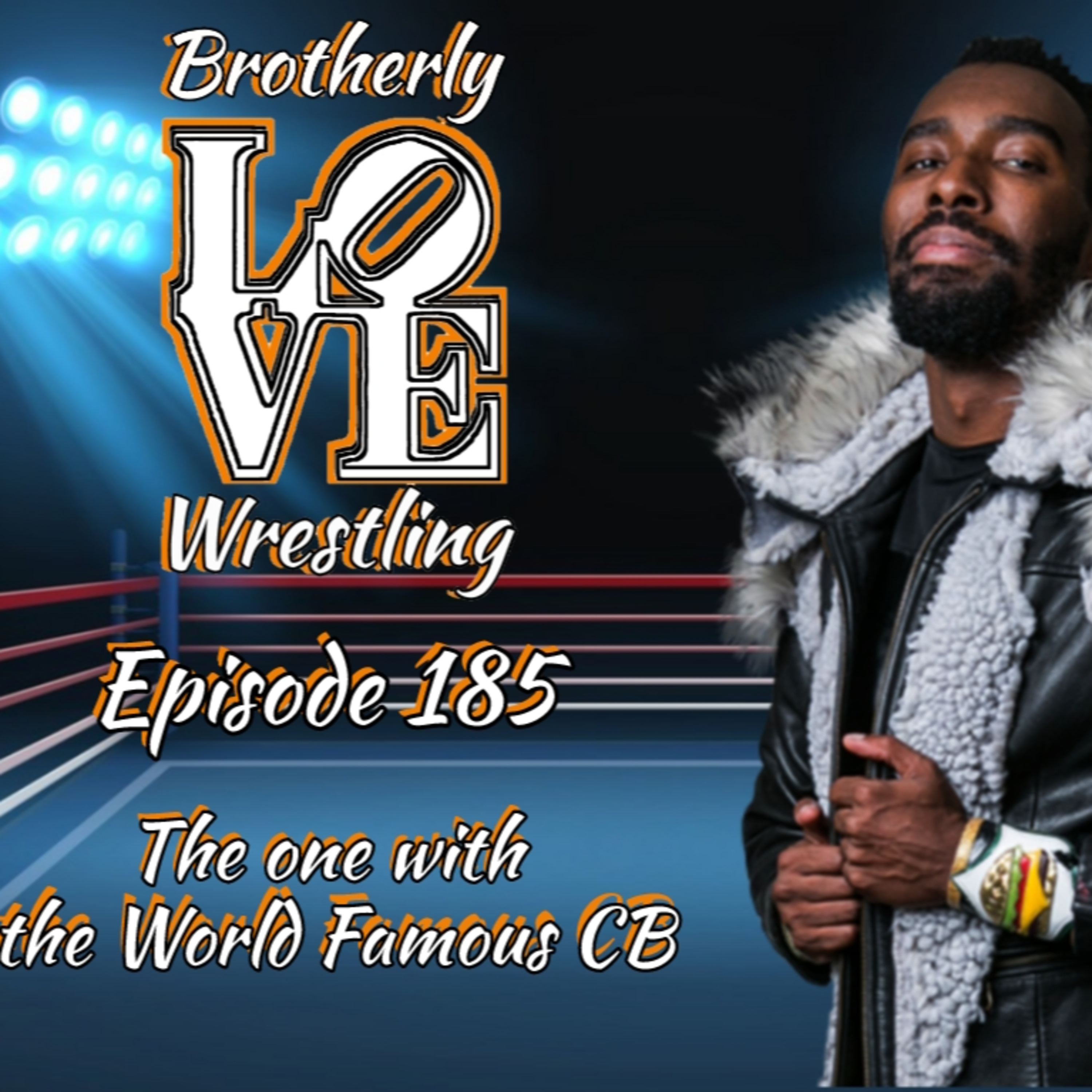 BLW Ep 185-the one with the World Famous CB episode artwork