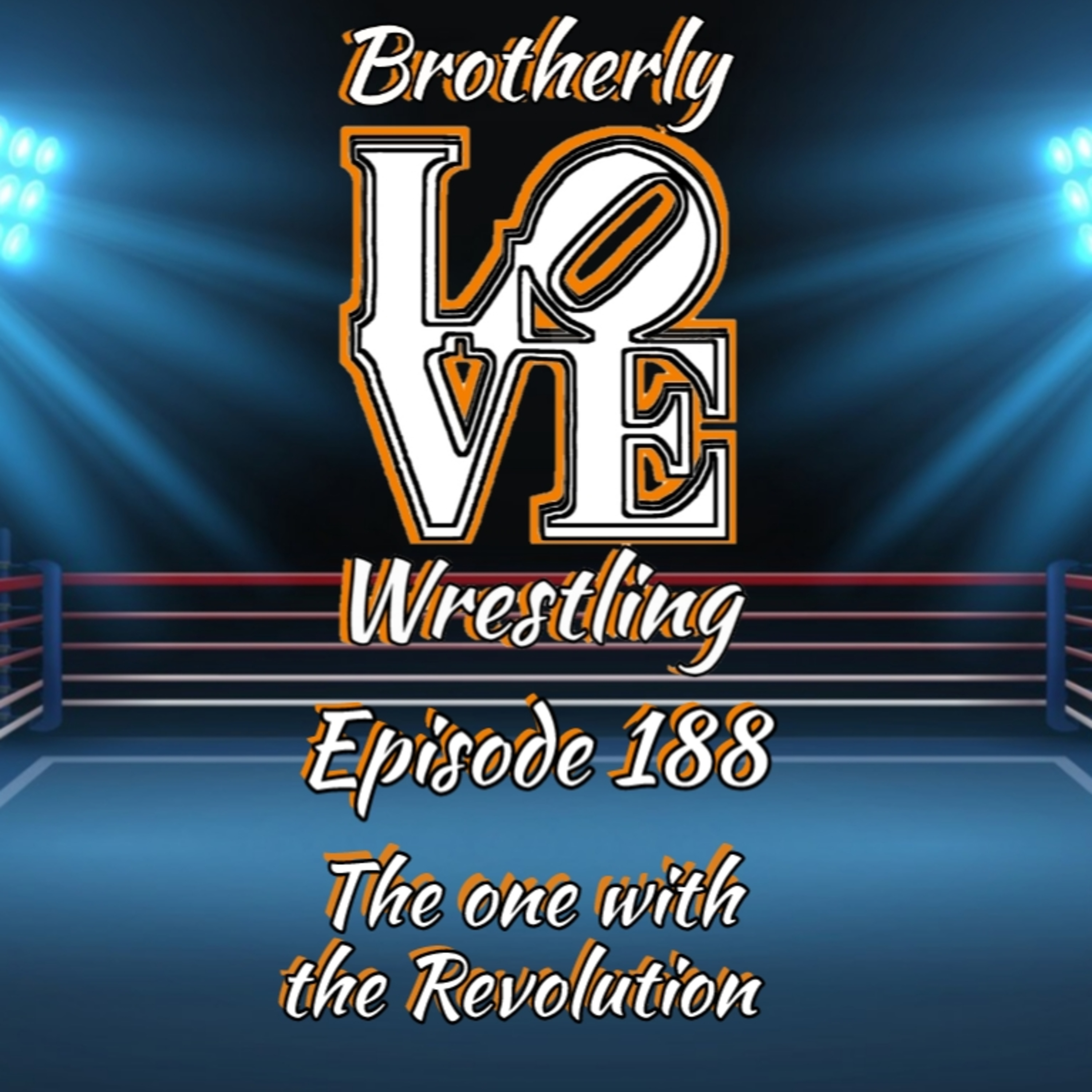 BLW Ep. 188- the one with the Revolution episode artwork