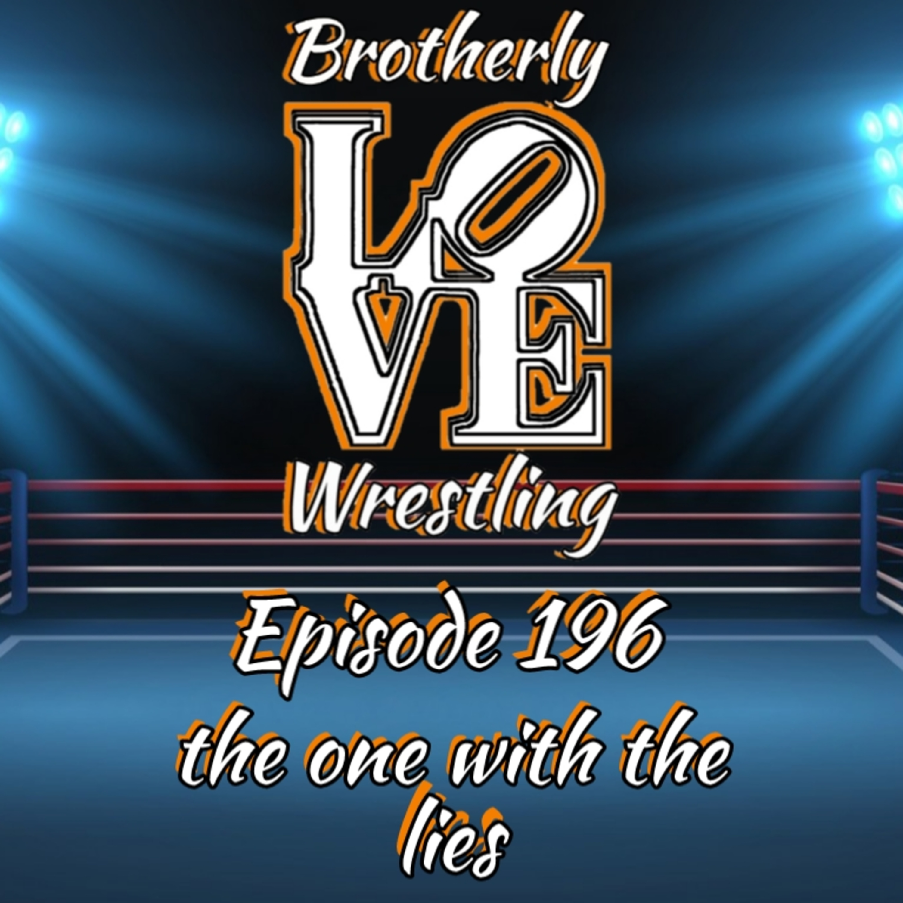 BLW Ep. 196- the one with the lies episode artwork