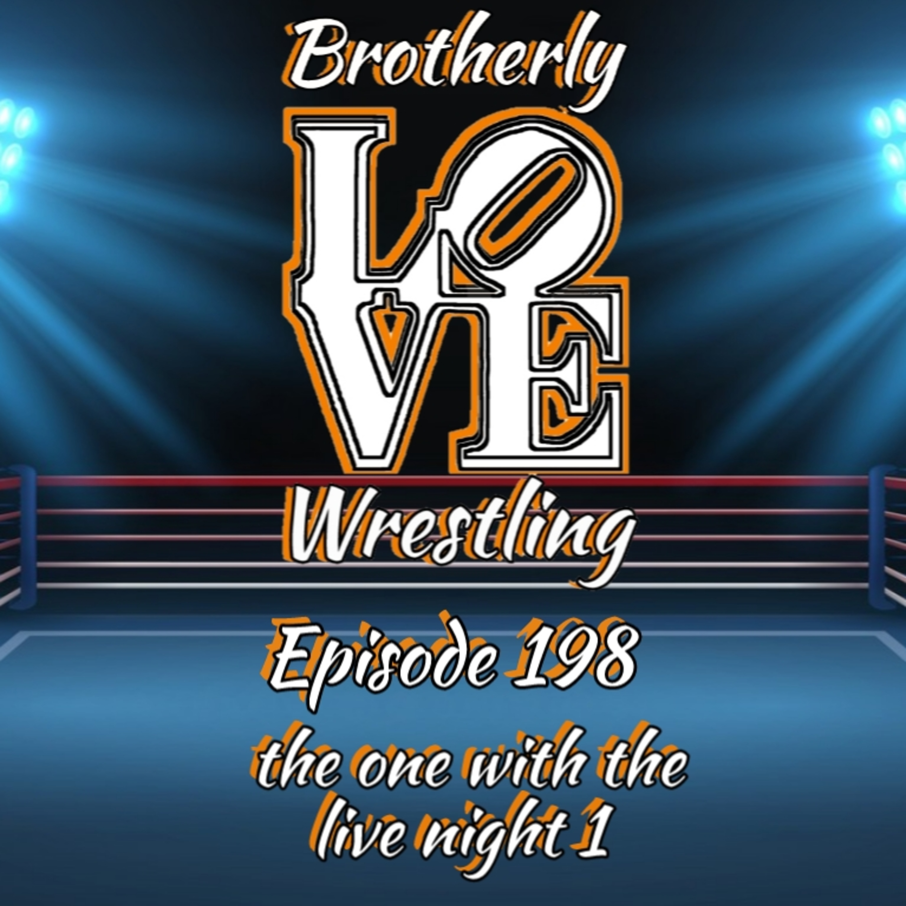 BLW Ep. 198- the one with the live night 1 episode artwork