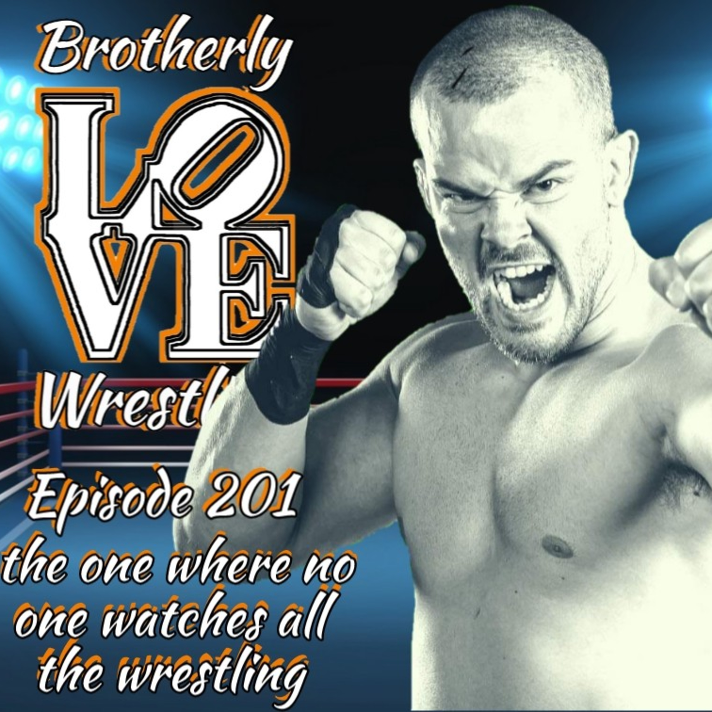 BLW Ep. 201- the one where no one watches all the wrestling, feat. Matt Makowski episode artwork