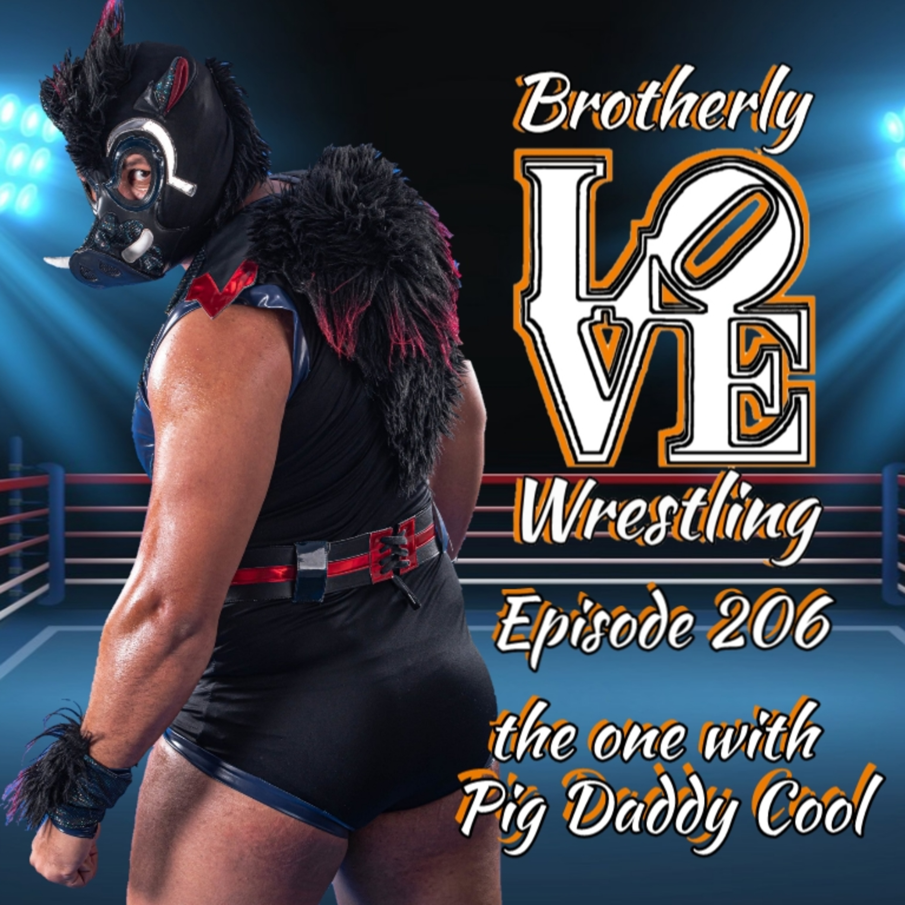 BLW Ep. 206 - the one with Pig Daddy Cool episode artwork