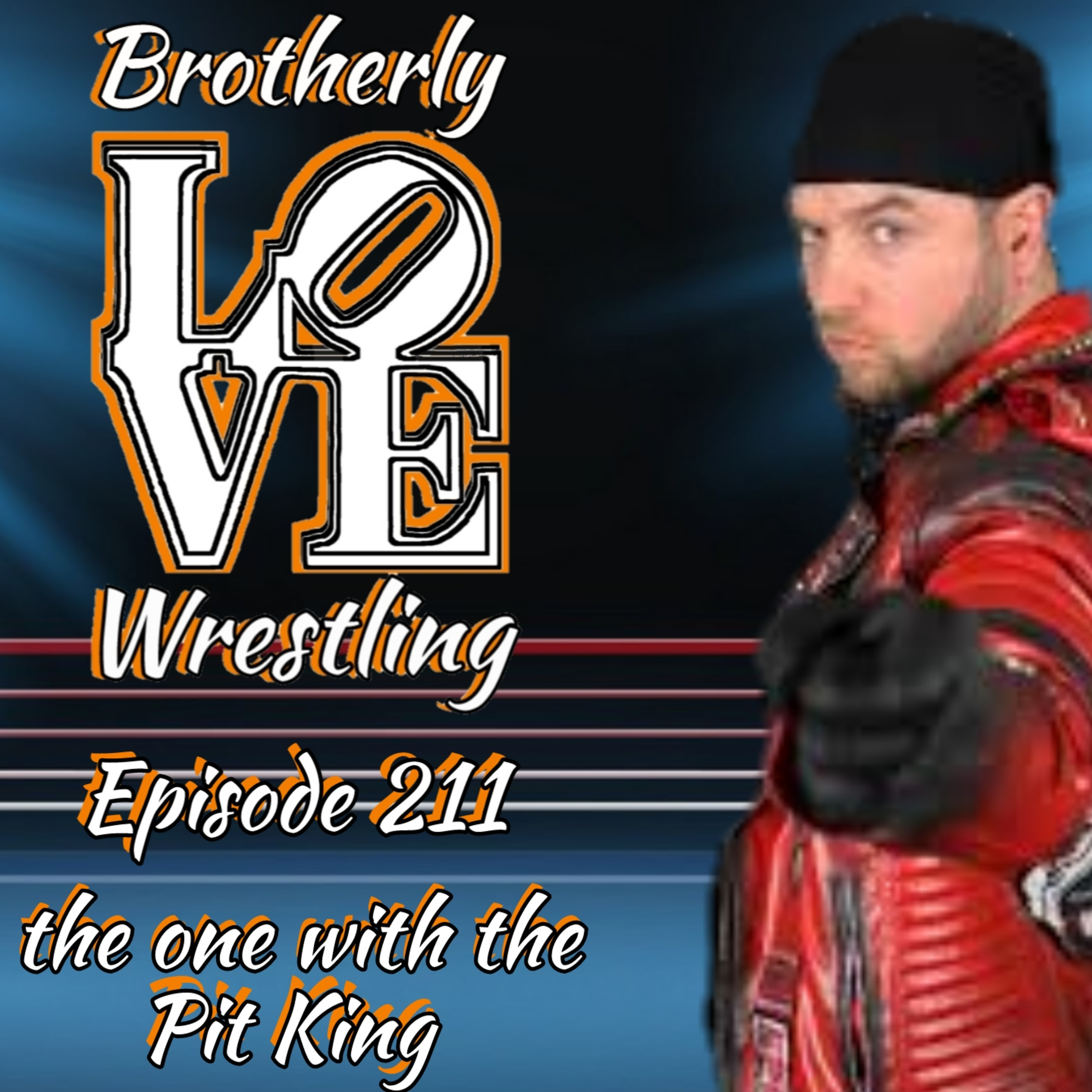 BLW Ep. 211- the one with the Pit King feat. Hale Collins episode artwork
