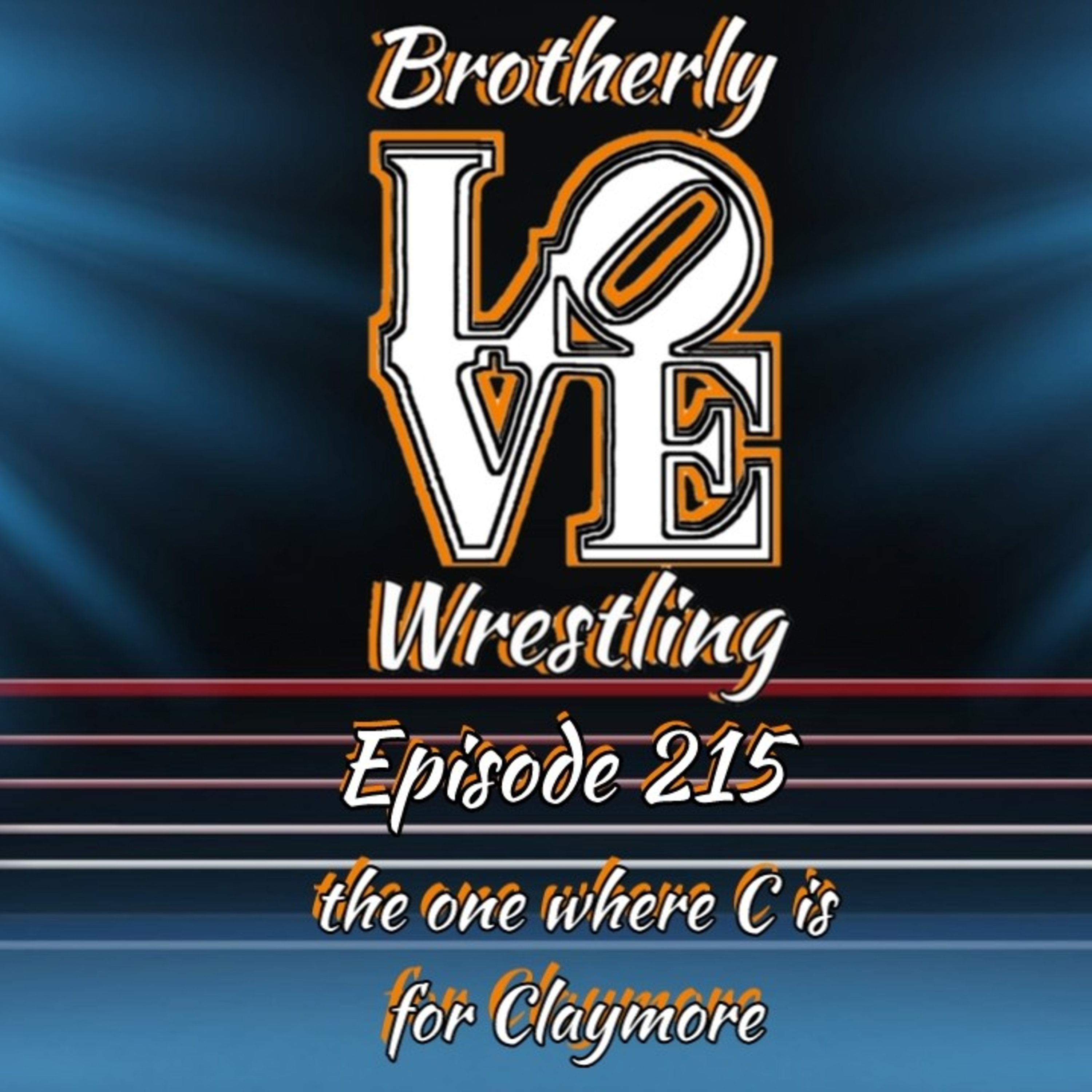 BLW Ep. 215 - the one where C is for Claymore episode artwork