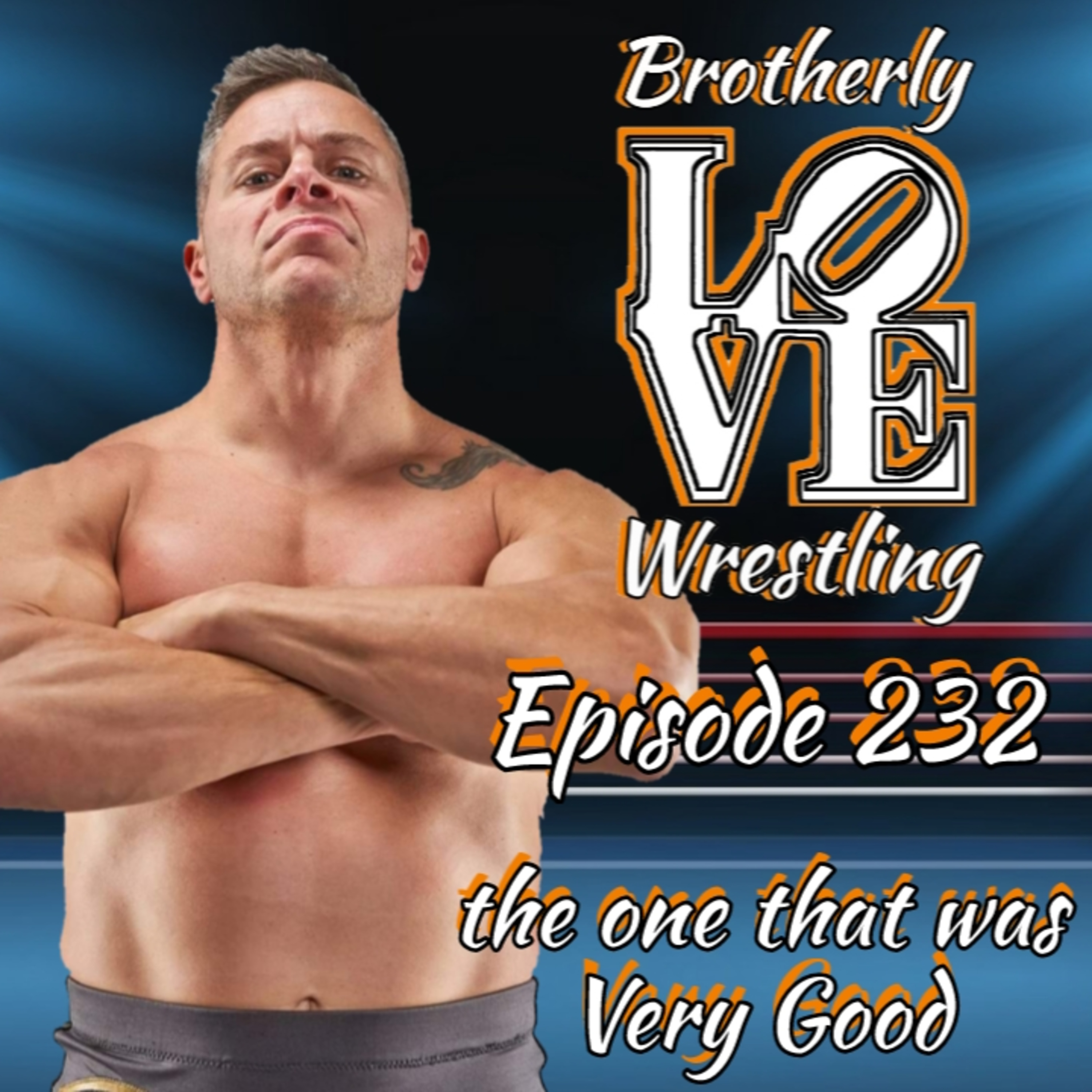 BLW Ep. 232- the one that was Very Good episode artwork