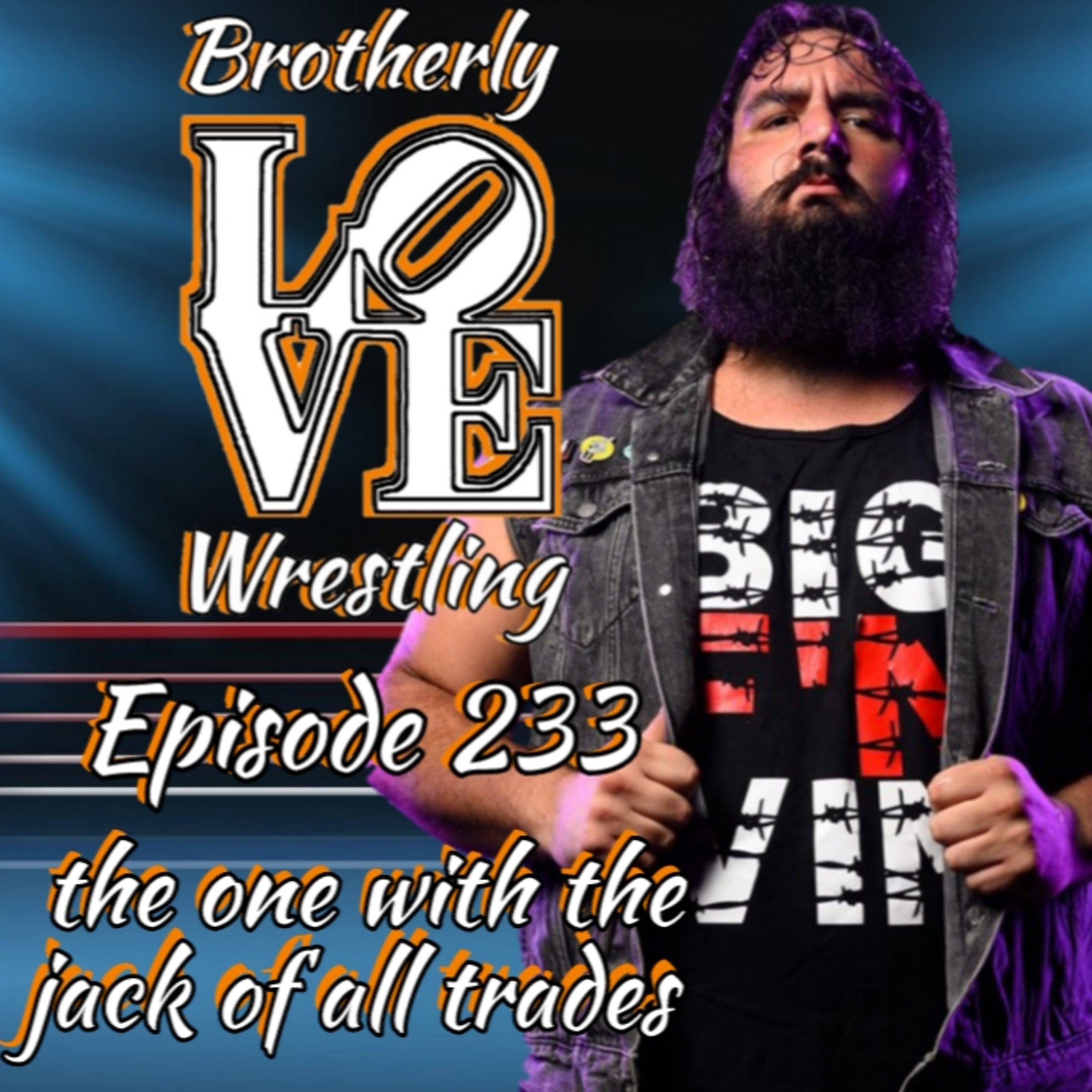 BLW Ep. 233- the one with the jack of all trades ft. Big Vin episode artwork
