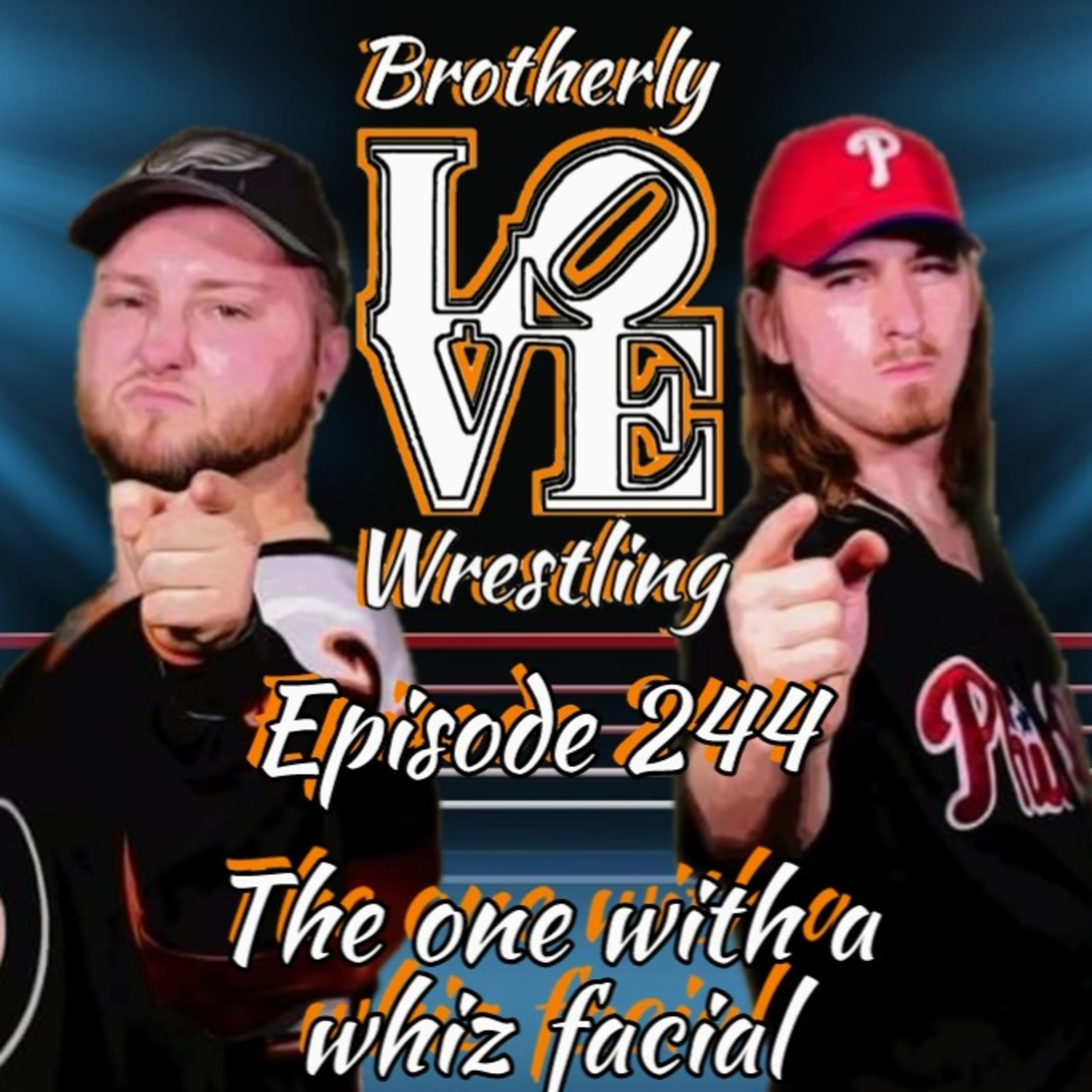 BLW Ep. 244- the one with a whiz facial episode artwork