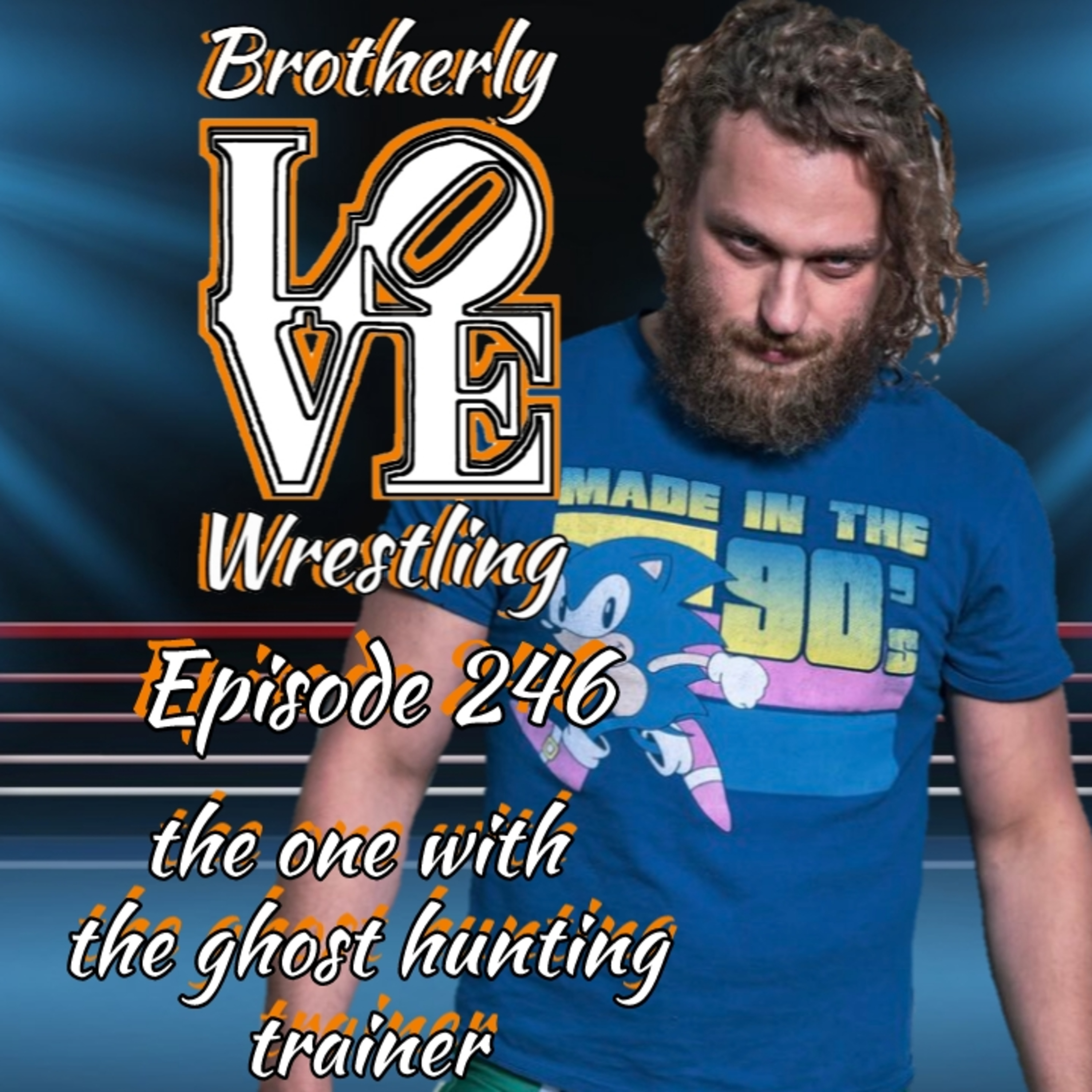 BLW Ep. 246- the one with the ghost hunting trainer episode artwork