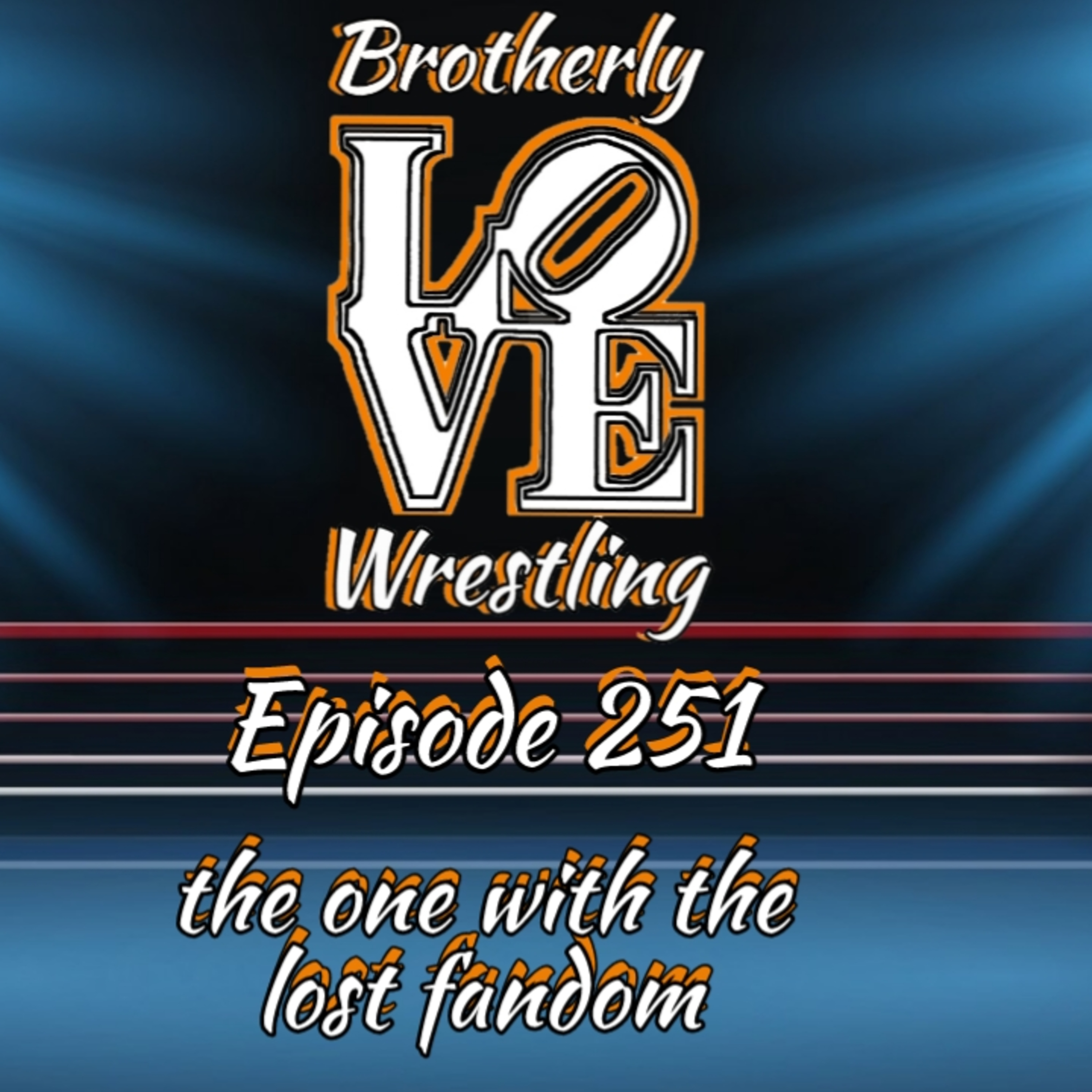 BLW Ep. 251- the one with the lost fandom episode artwork