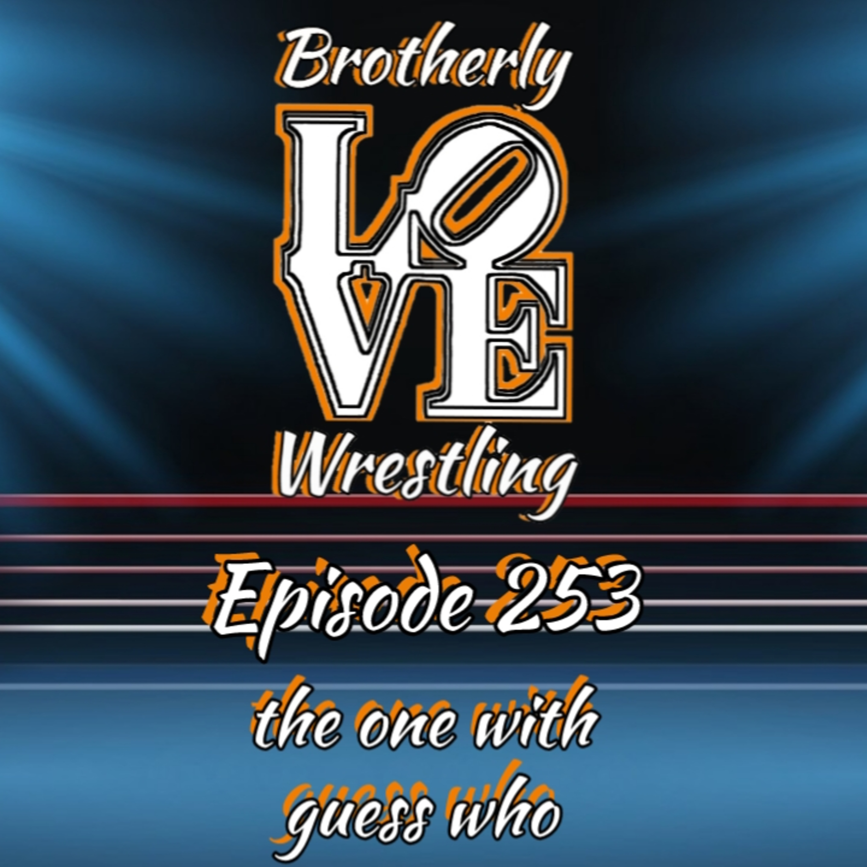BLW Ep. 253- the one with guess who episode artwork