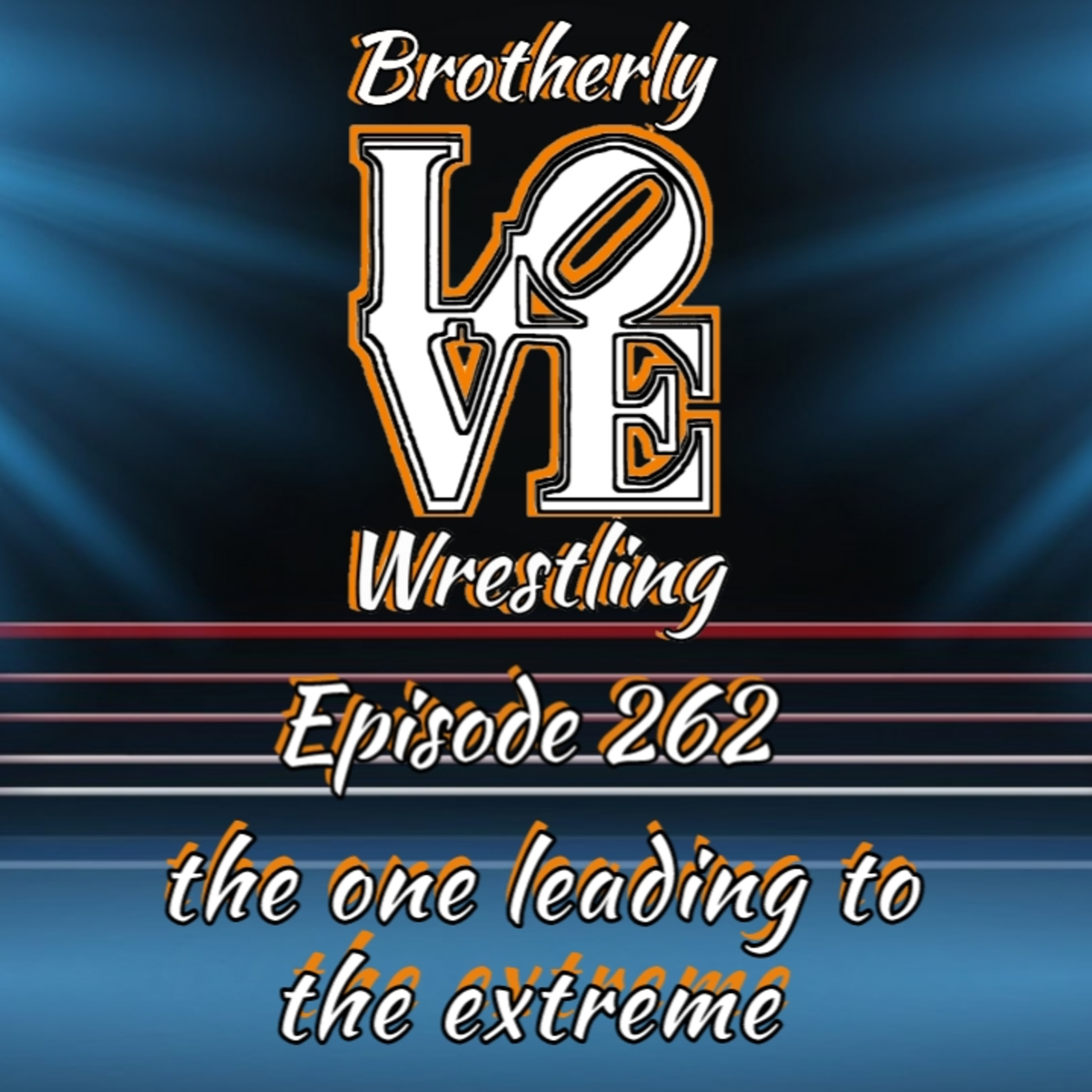 BLW Ep. 262 - the one leading to the extreme episode artwork