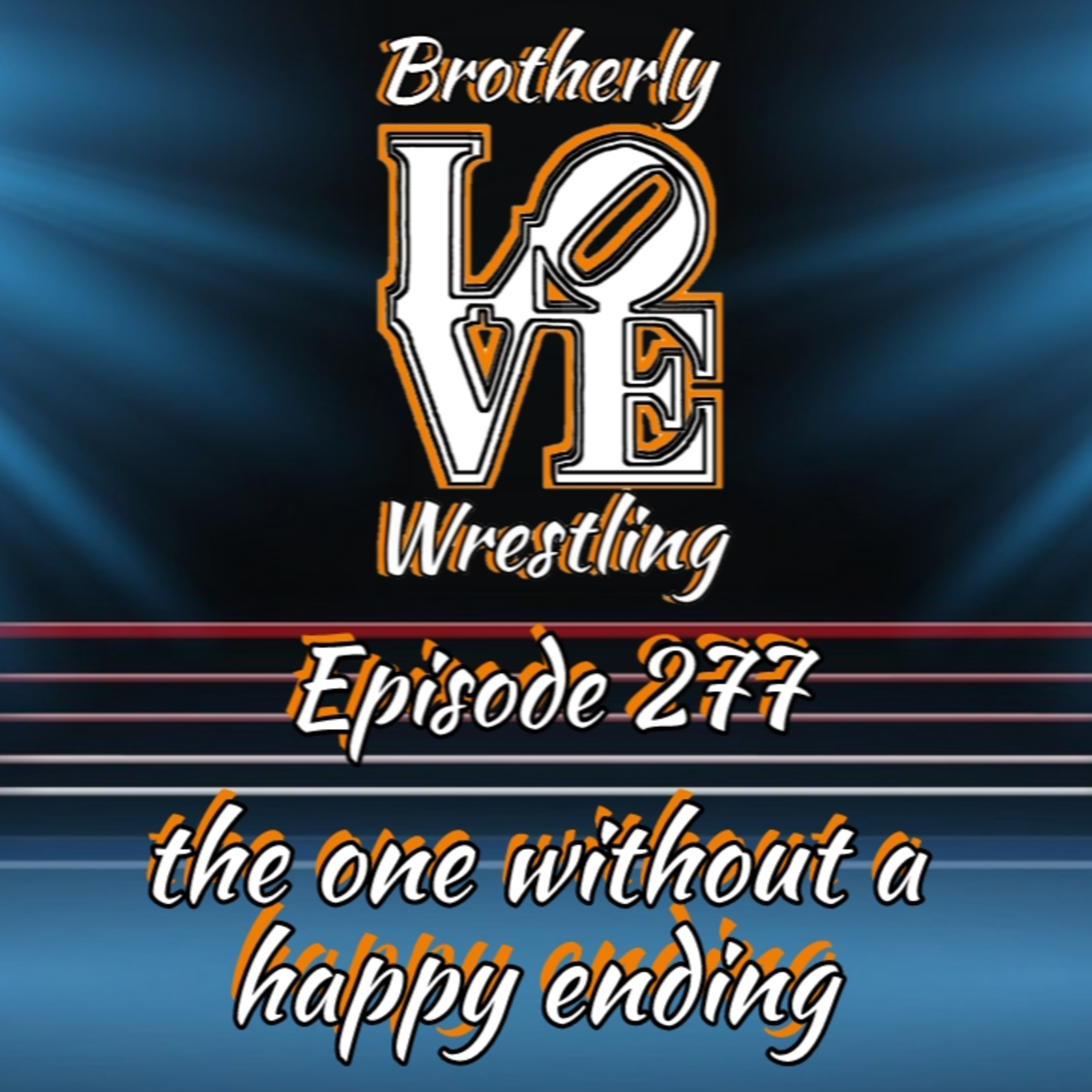 BLW Ep. 277- the one without a happy ending episode artwork